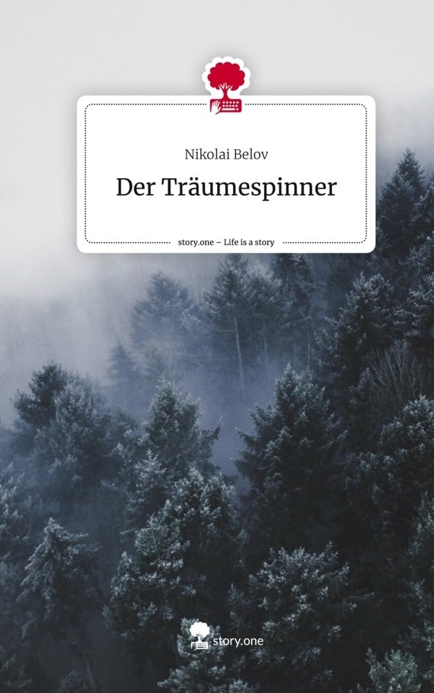 Der Träumespinner. Life is a Story - story.one Contemporary literature
