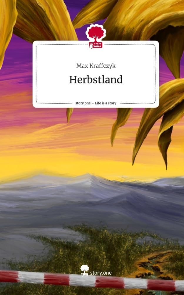 Herbstland. Life is a Story - story.one Contemporary literature