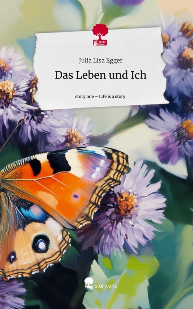 Das Leben und Ich. Life is a Story - story.one Contemporary literature