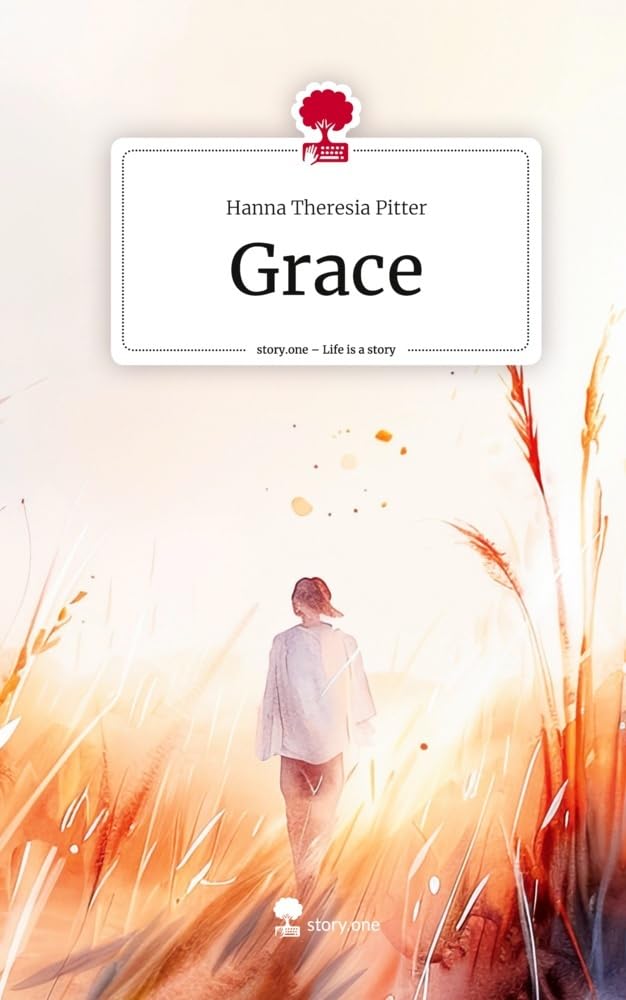 Grace. Life is a Story - story.one Contemporary literature
