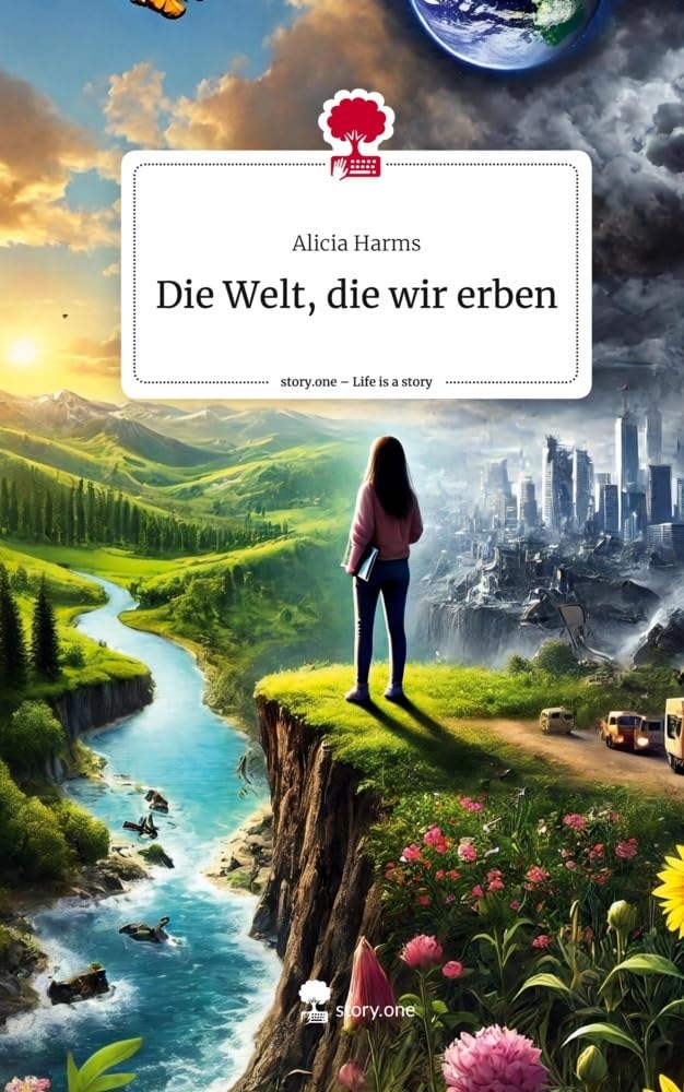 Die Welt, die wir erben. Life is a Story - story.one Contemporary literature
