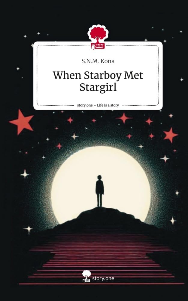 When Starboy Met Stargirl. Life is a Story - story.one Contemporary literature