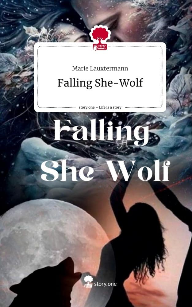 Falling She-Wolf. Life is a Story - story.one Contemporary literature