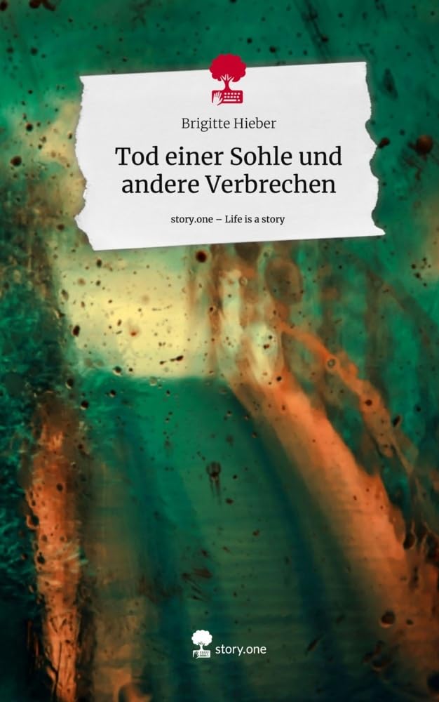 Tod einer Sohle und andere Verbrechen. Life is a Story - story.one Contemporary literature