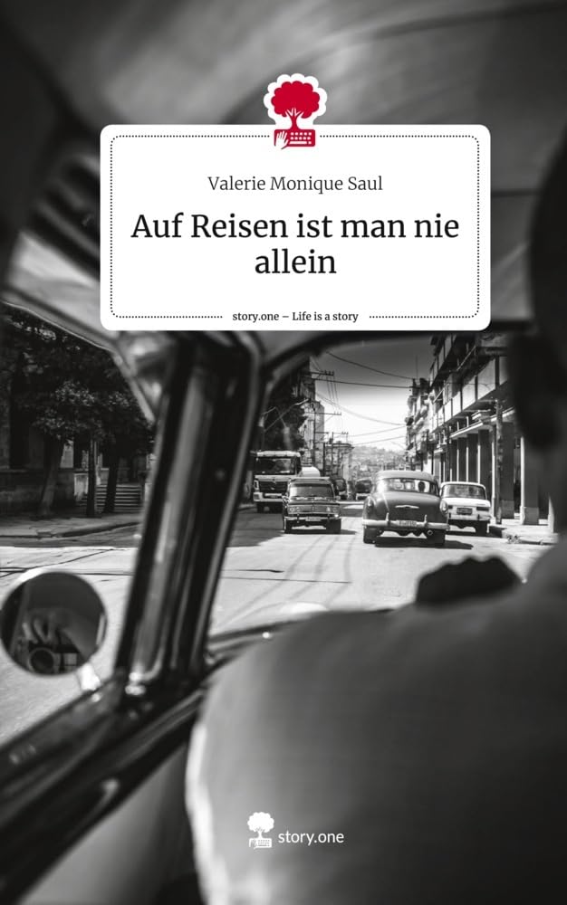 Auf Reisen ist man nie allein. Life is a Story - story.one: DE Contemporary literature