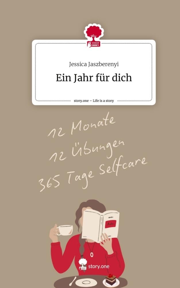 Ein Jahr für dich. Life is a Story - story.one Psychology