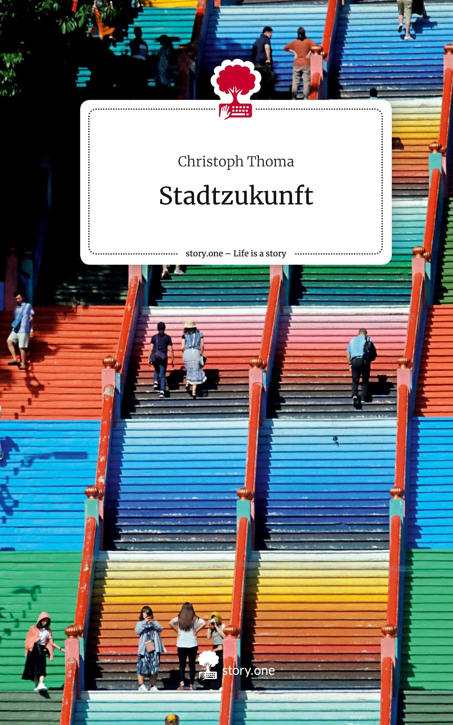 Stadtzukunft. Life is a Story - story.one Politics & Society