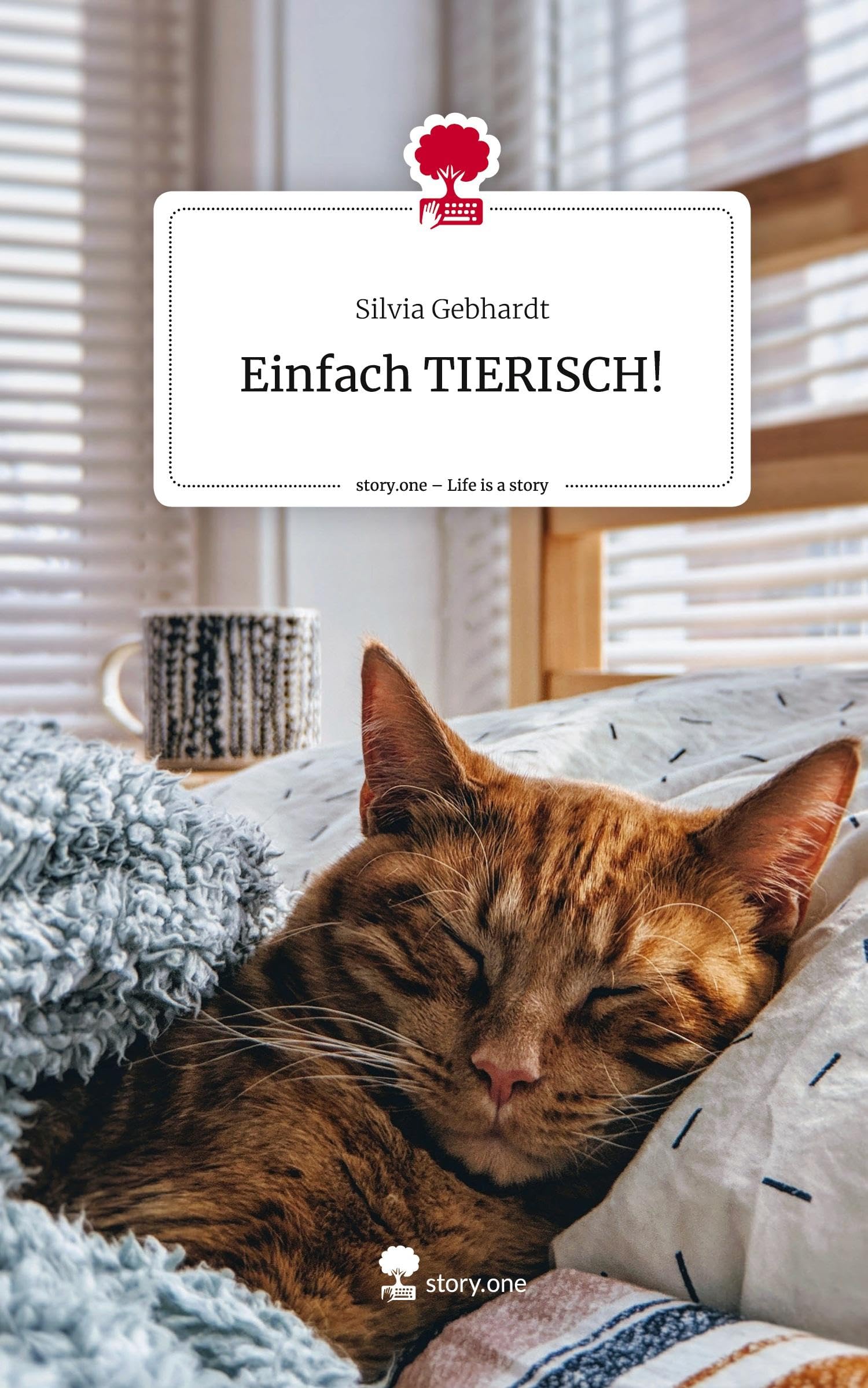 Einfach TIERISCH!. Life is a Story - story.one Contemporary literature