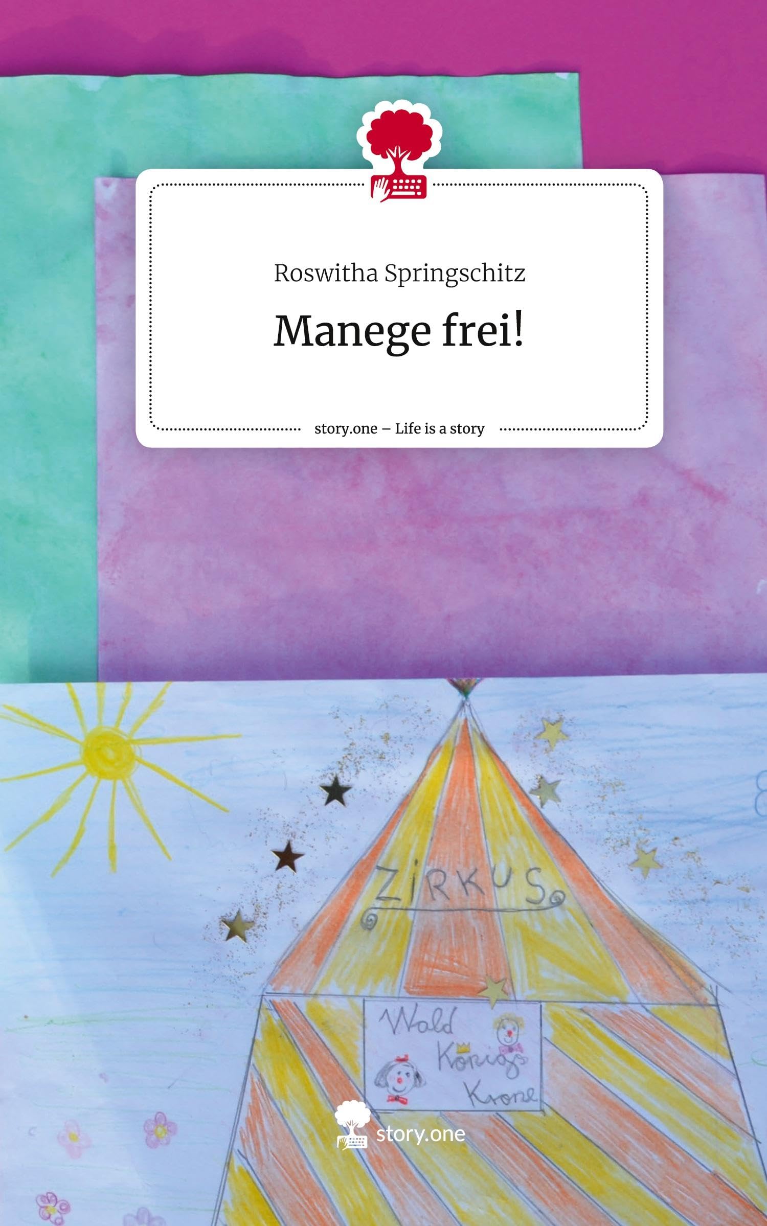 Manege frei!. Life is a Story - story.one Contemporary literature