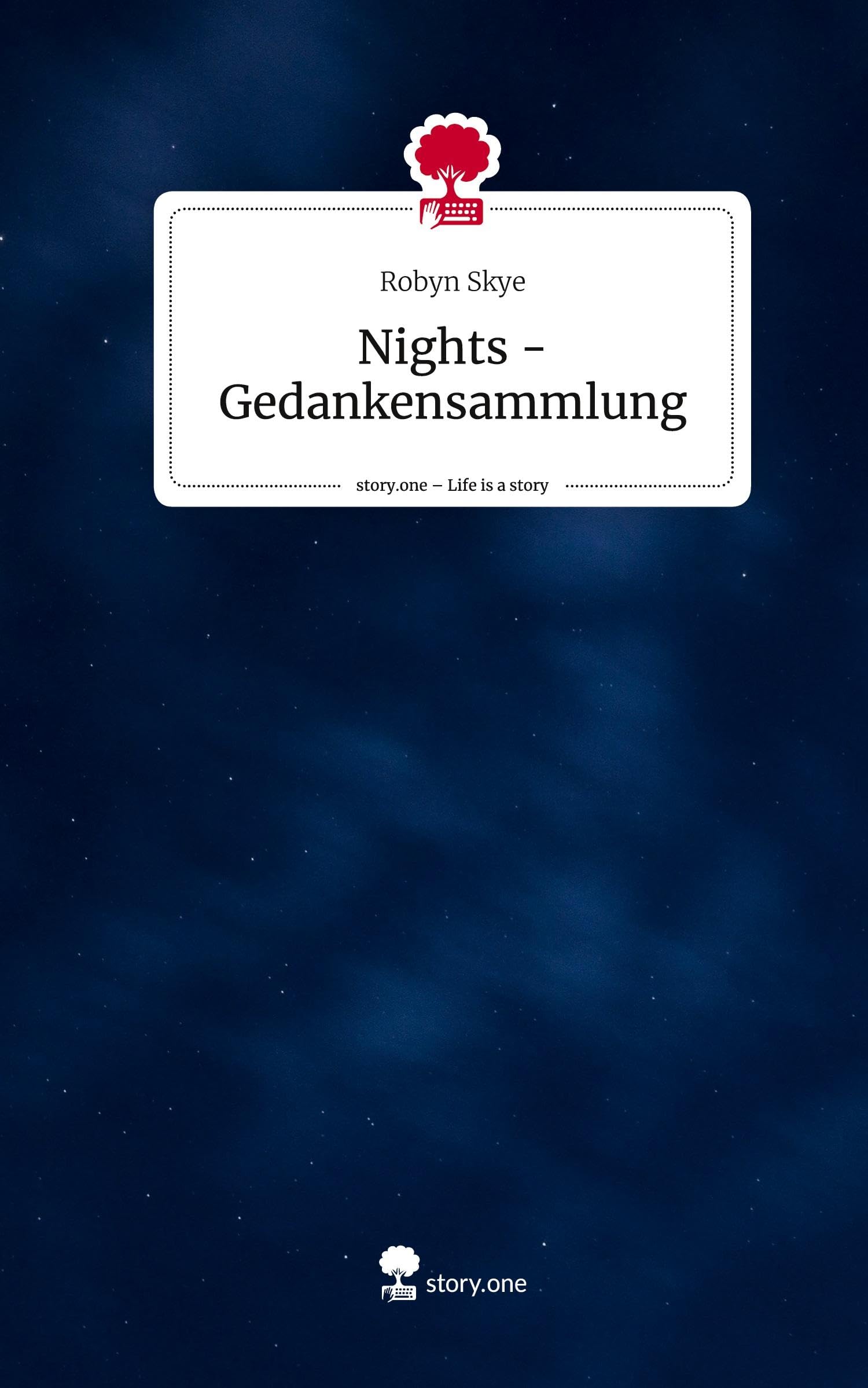 Nights - Gedankensammlung. Life is a Story - story.one Contemporary literature