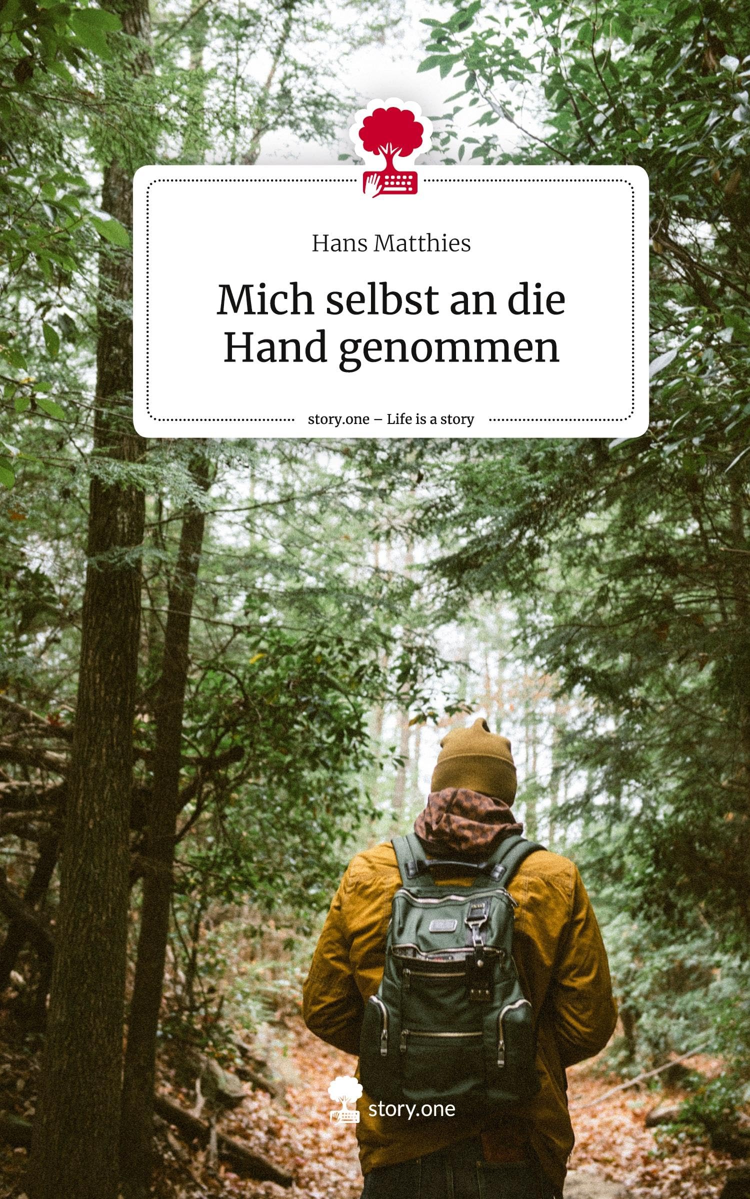 Mich selbst an die Hand genommen. Life is a Story - story.one Contemporary literature
