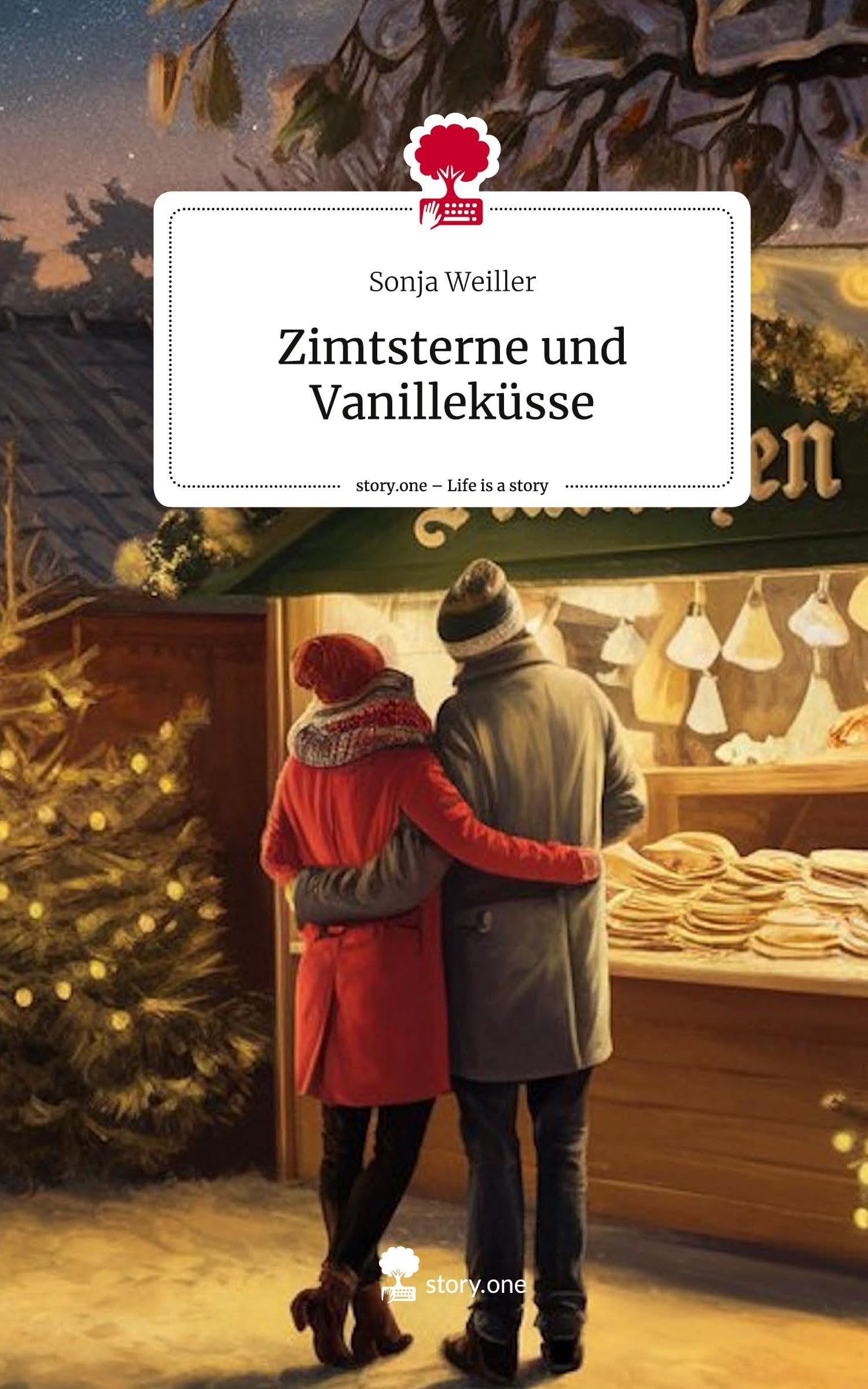 Zimtsterne und Vanilleküsse. Life is a Story - story.one Contemporary literature