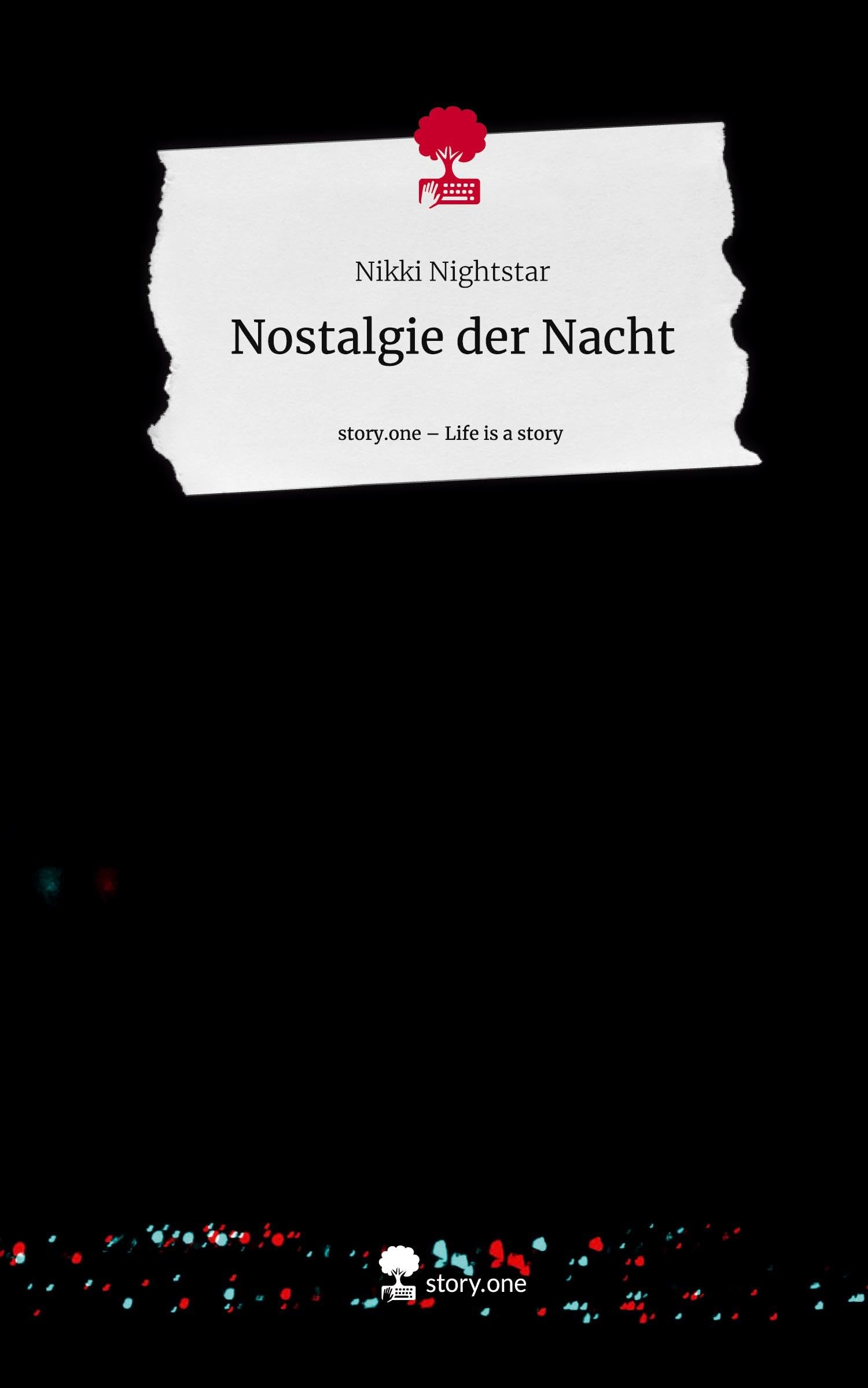 Nostalgie der Nacht. Life is a Story - story.one Contemporary literature