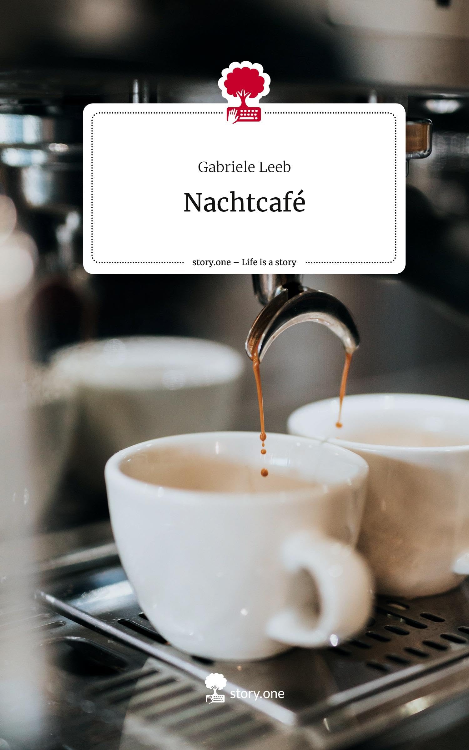 Nachtcafé. Life is a Story - story.one Contemporary literature