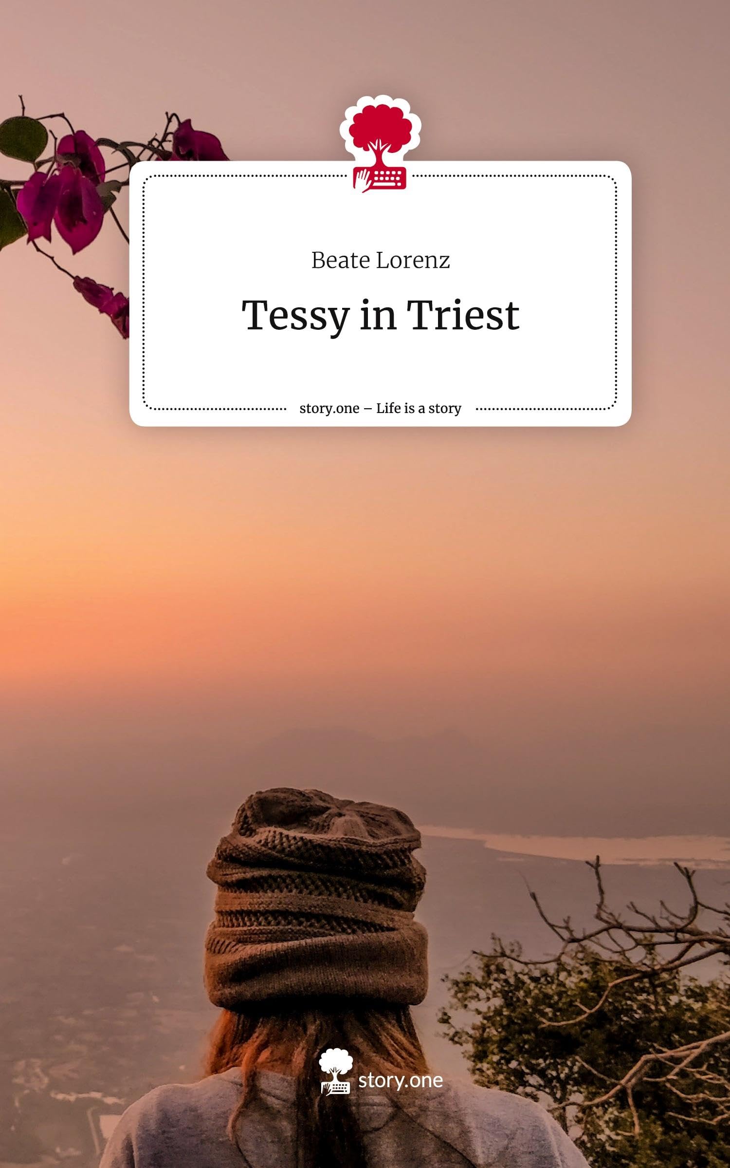 Tessy in Triest. Life is a Story - story.one Contemporary literature