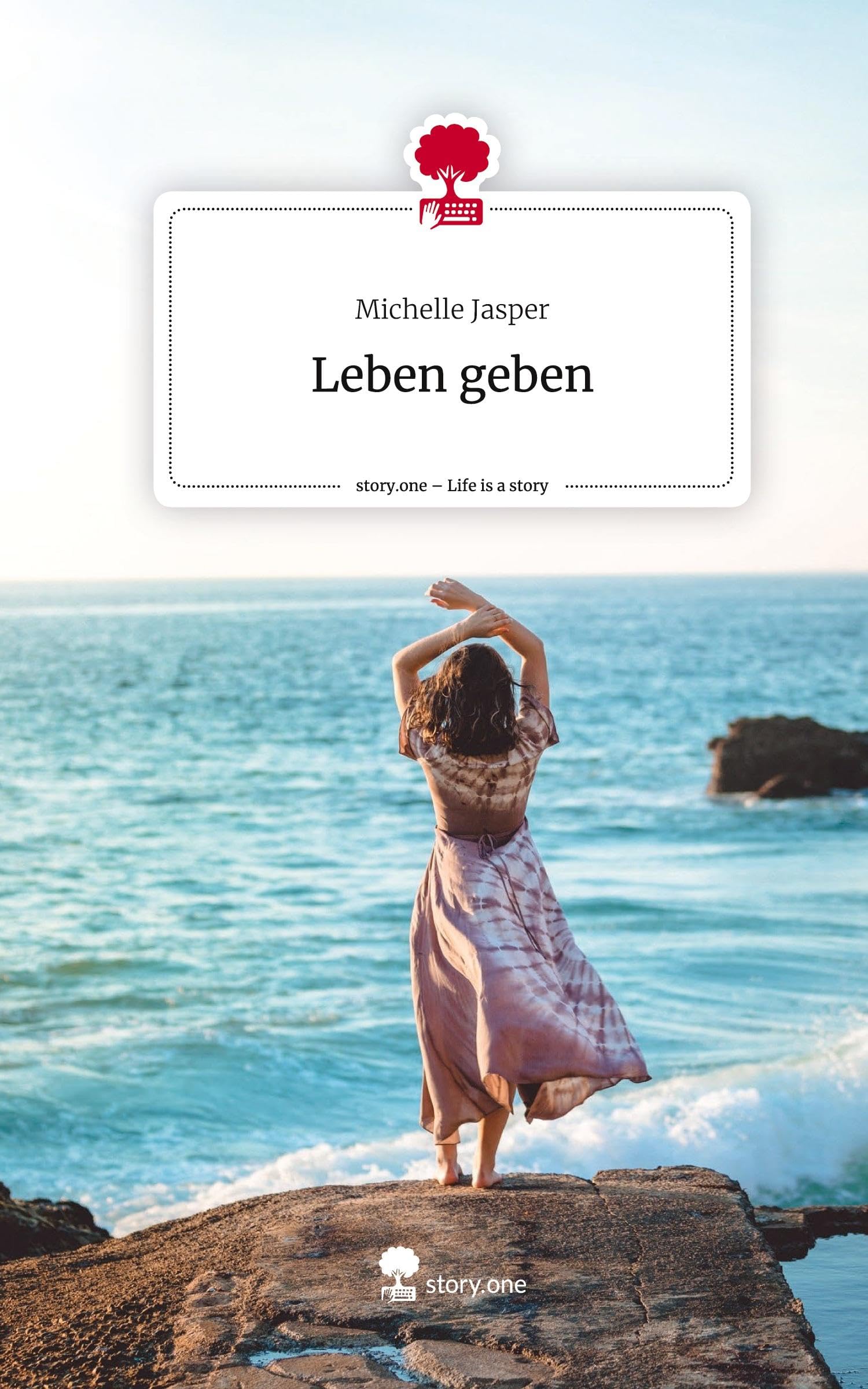 Leben geben. Life is a Story - story.one Contemporary literature