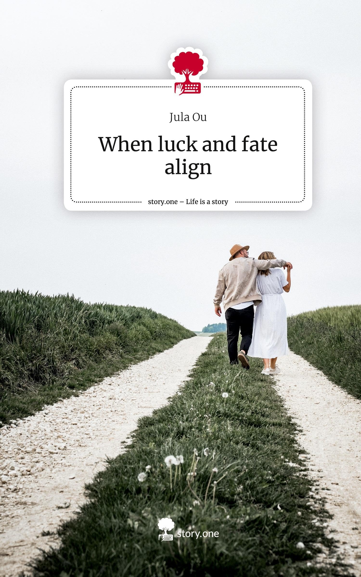 When luck and fate align. Life is a Story - story.one Contemporary literature