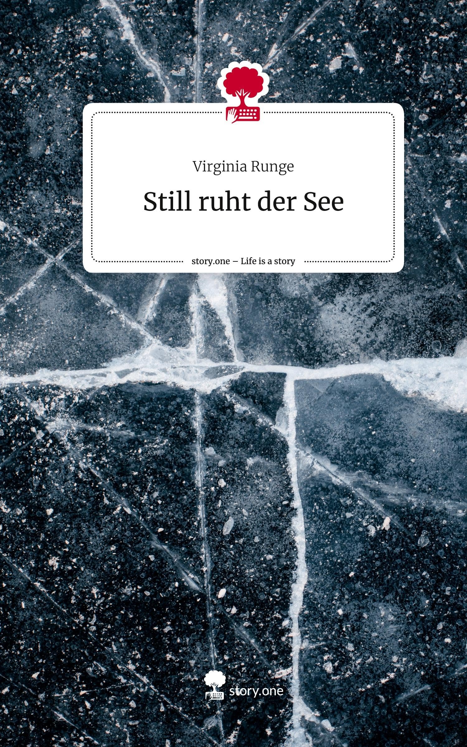 Still ruht der See. Life is a Story - story.one Contemporary literature