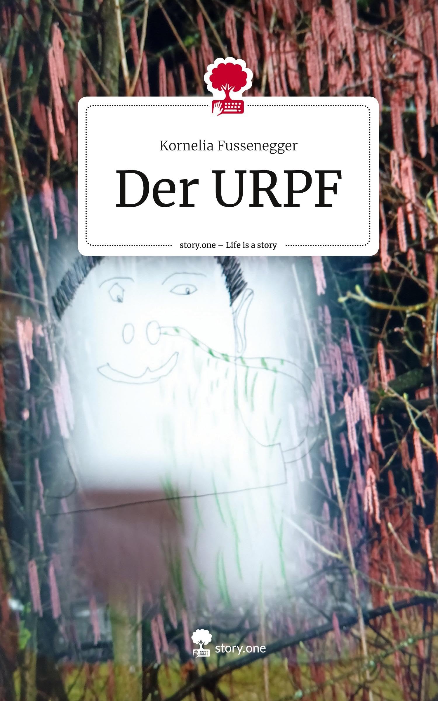 Der URPF. Life is a Story - story.one Contemporary literature