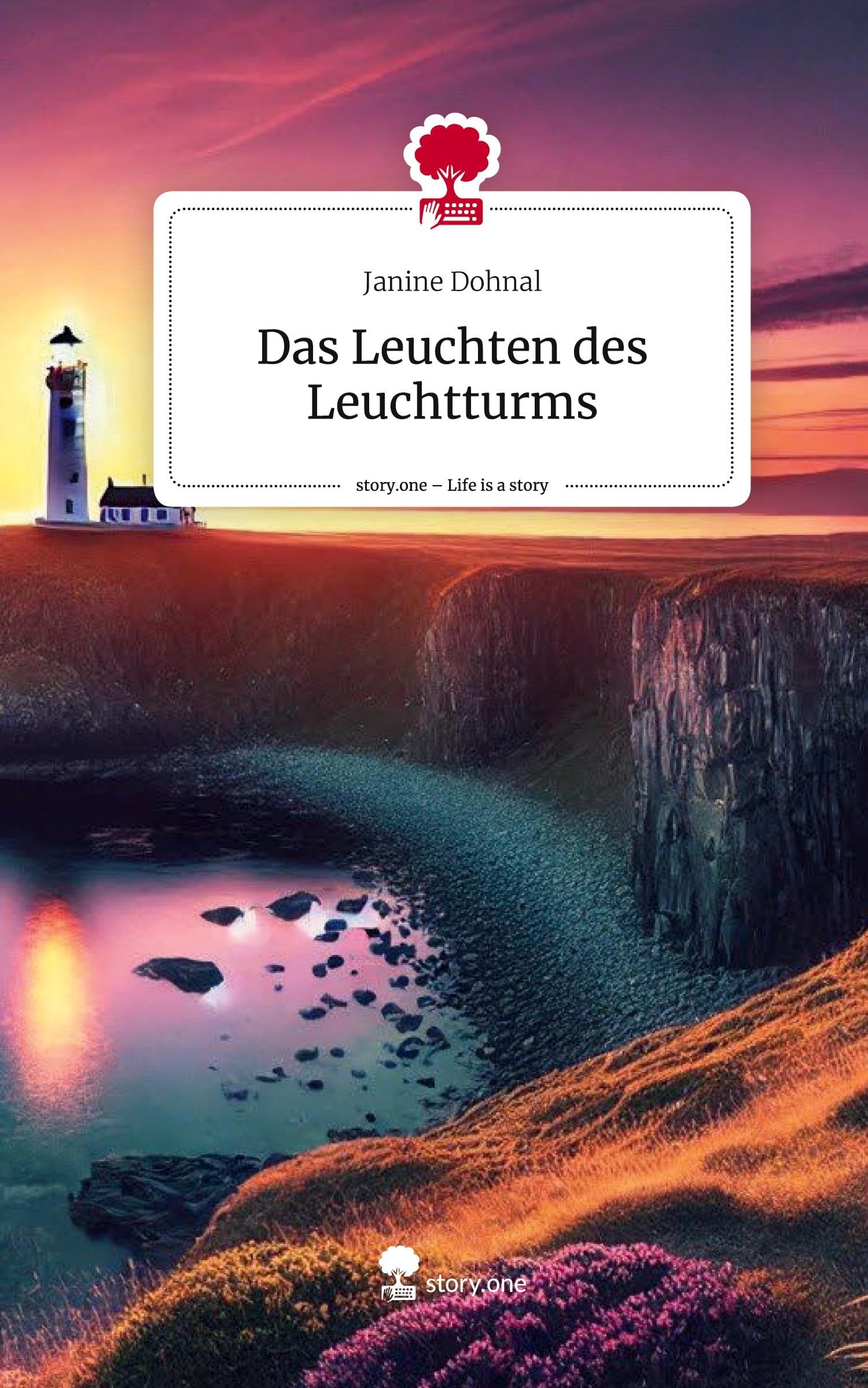 Das Leuchten des Leuchtturms. Life is a Story - story.one Contemporary literature