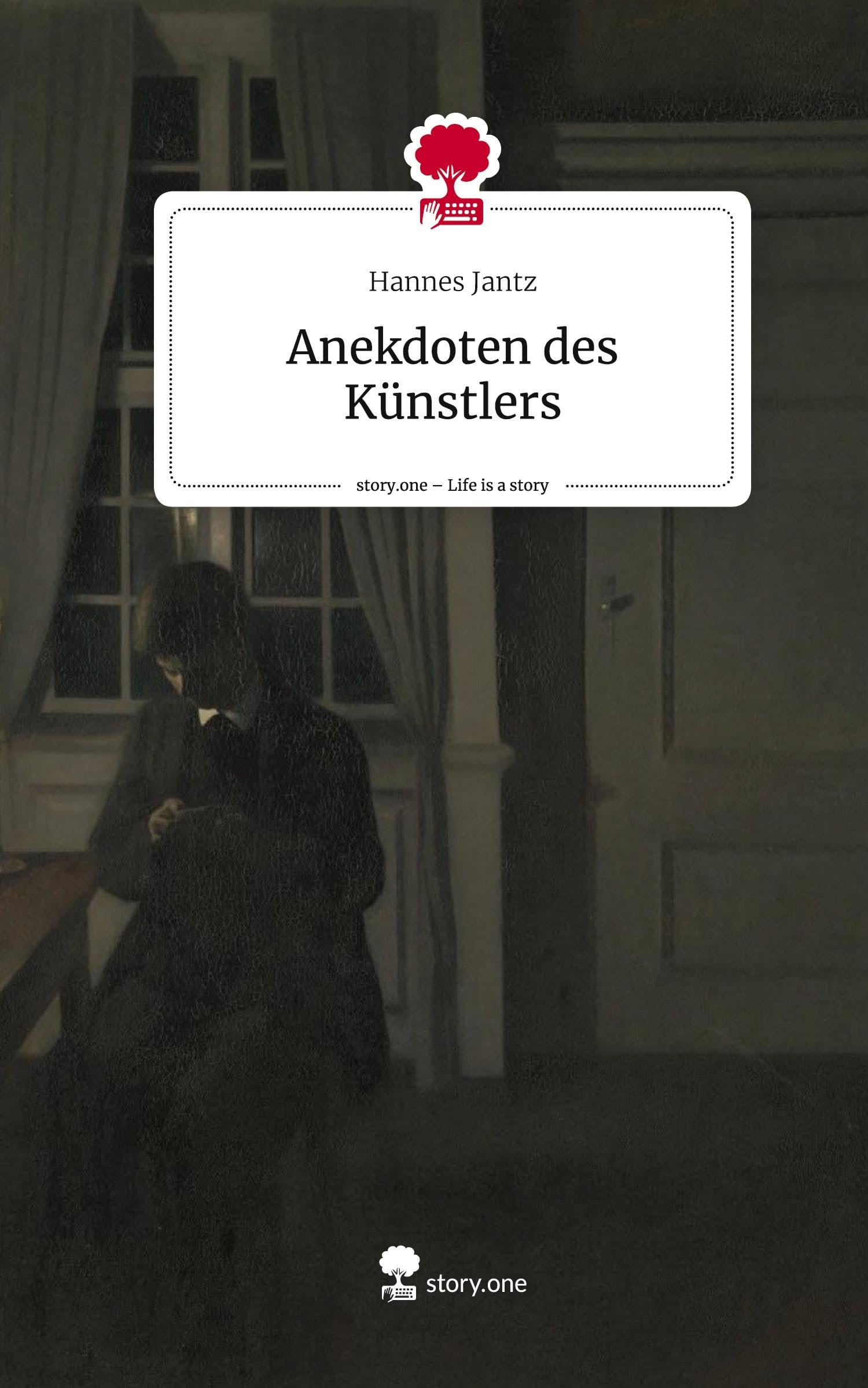 Anekdoten des Künstlers. Life is a Story - story.one Contemporary literature