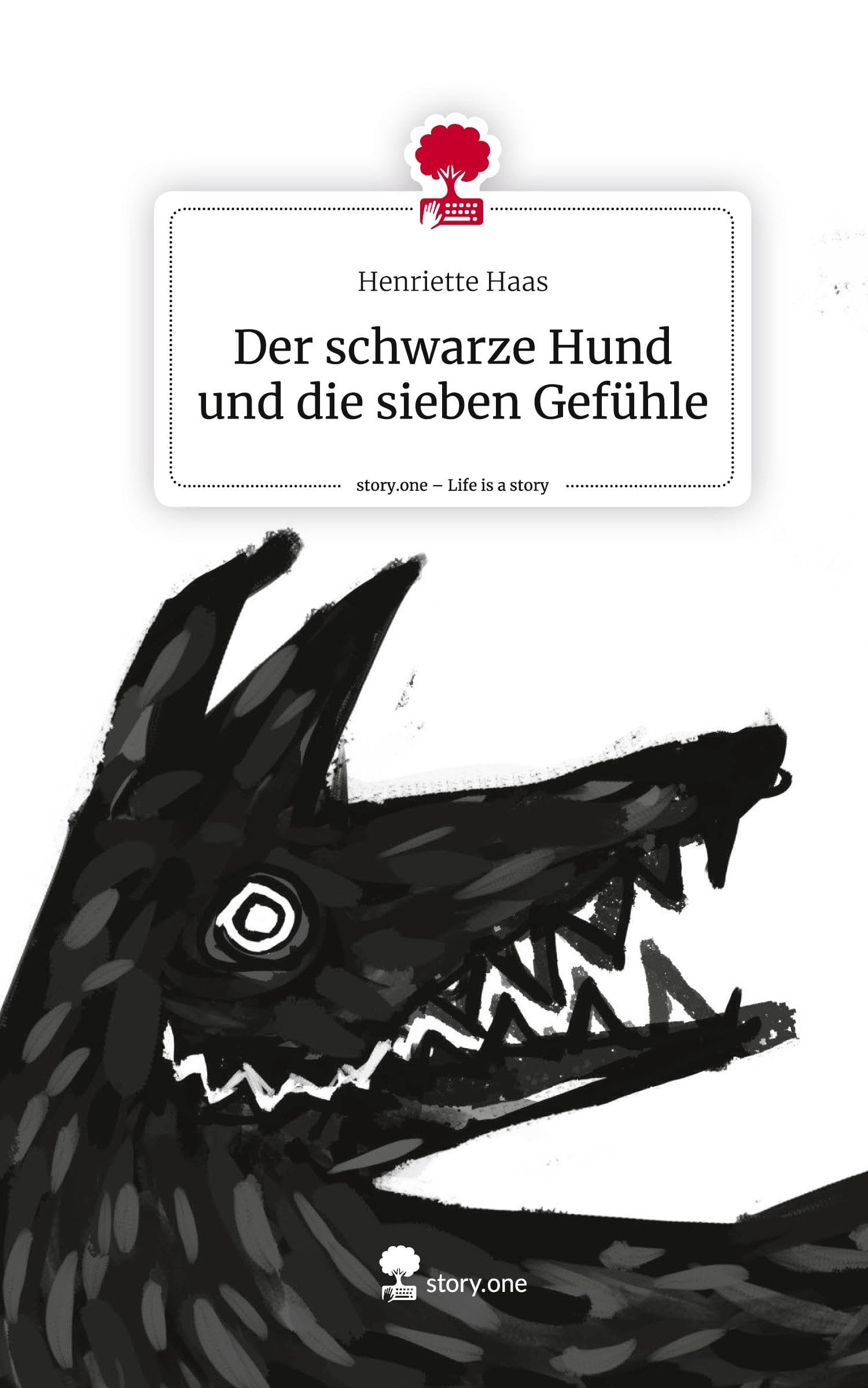 Der schwarze Hund und die sieben Gefühle. Life is a Story - story.one Contemporary literature