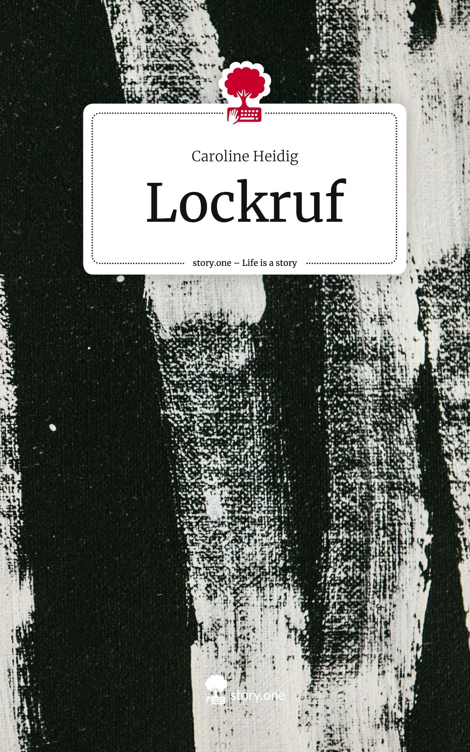 Lockruf. Life is a Story - story.one Contemporary literature