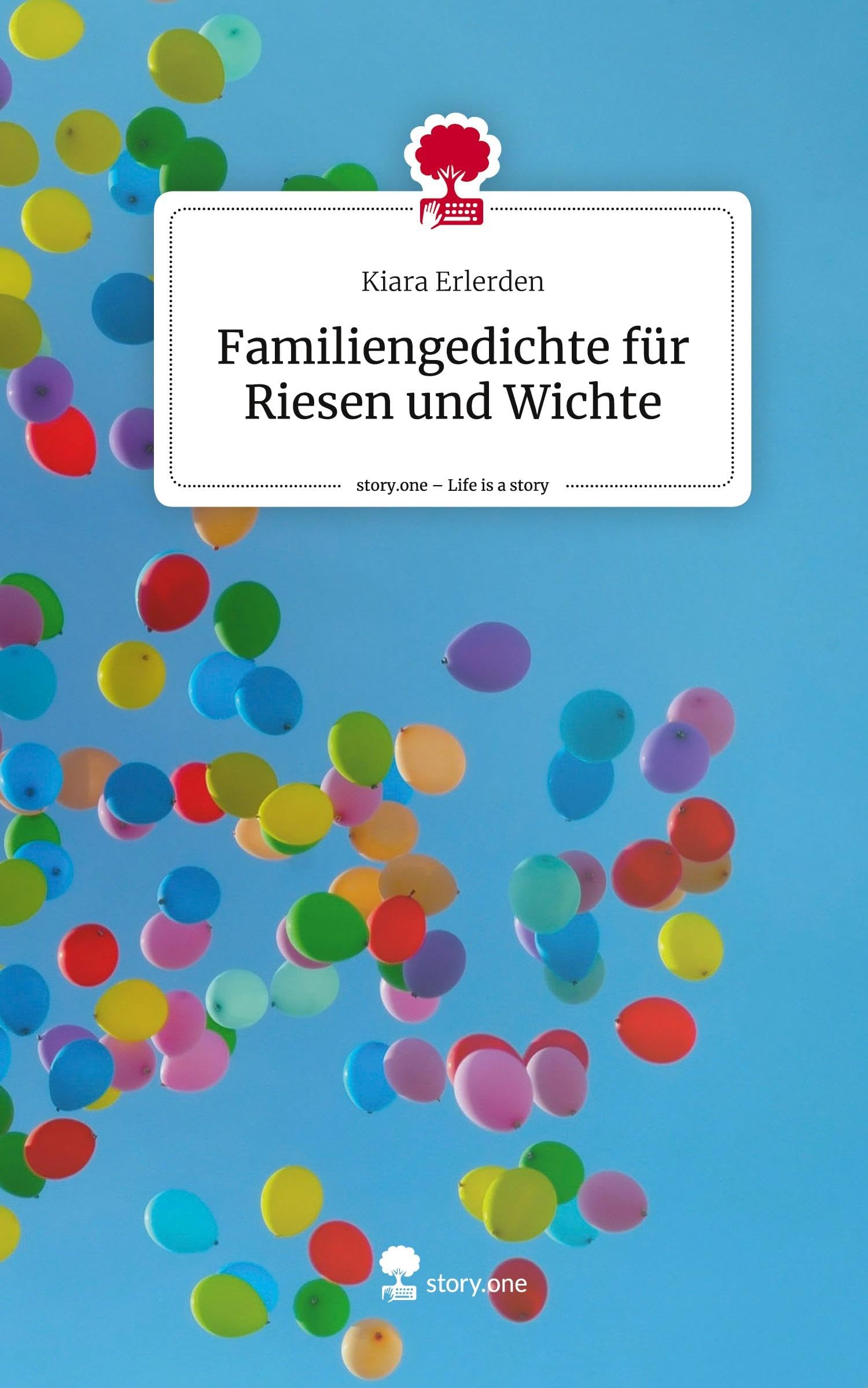 Familiengedichte für Riesen und Wichte. Life is a Story - story.one Contemporary literature Books