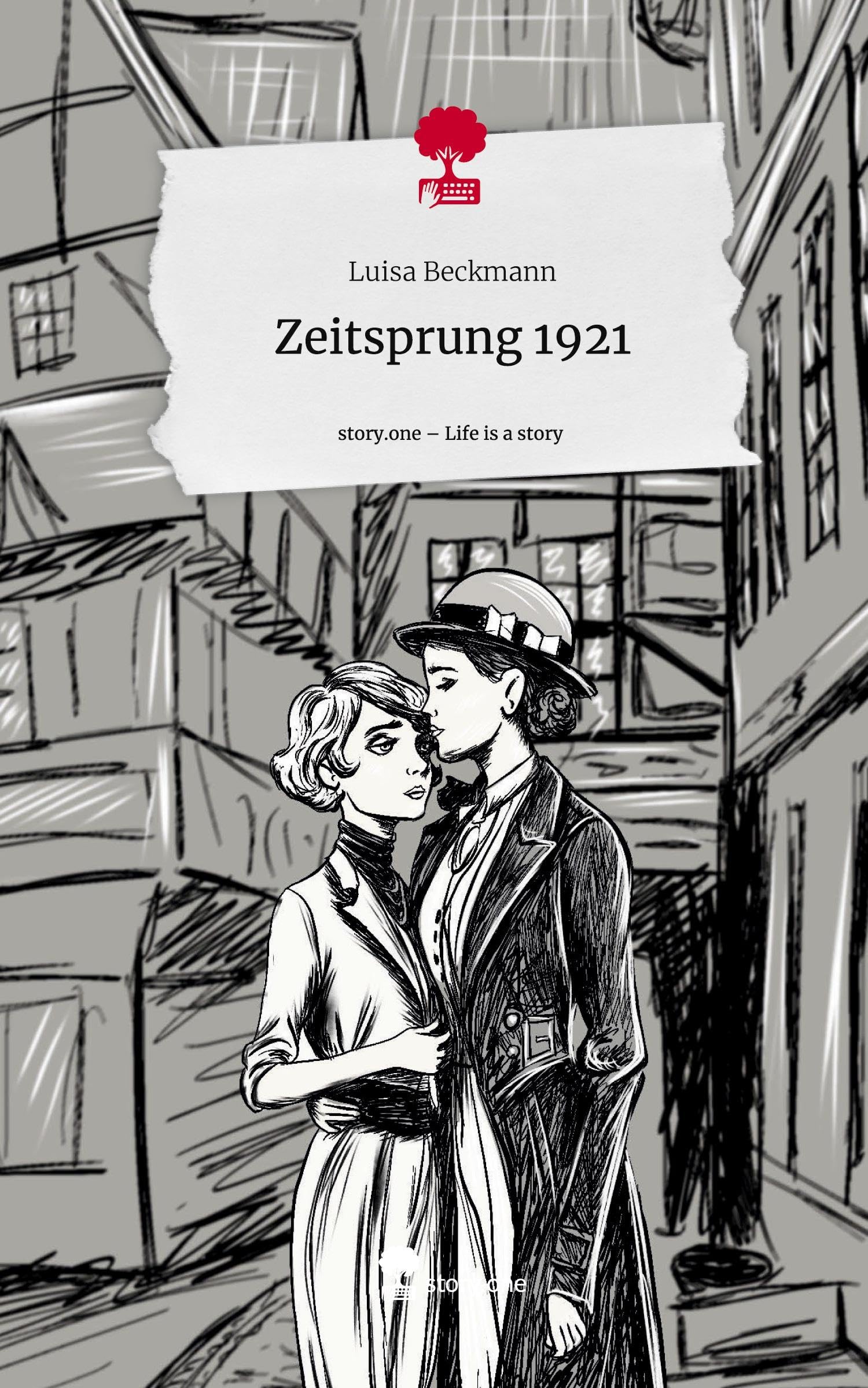 Zeitsprung 1921. Life is a Story - story.one Contemporary literature