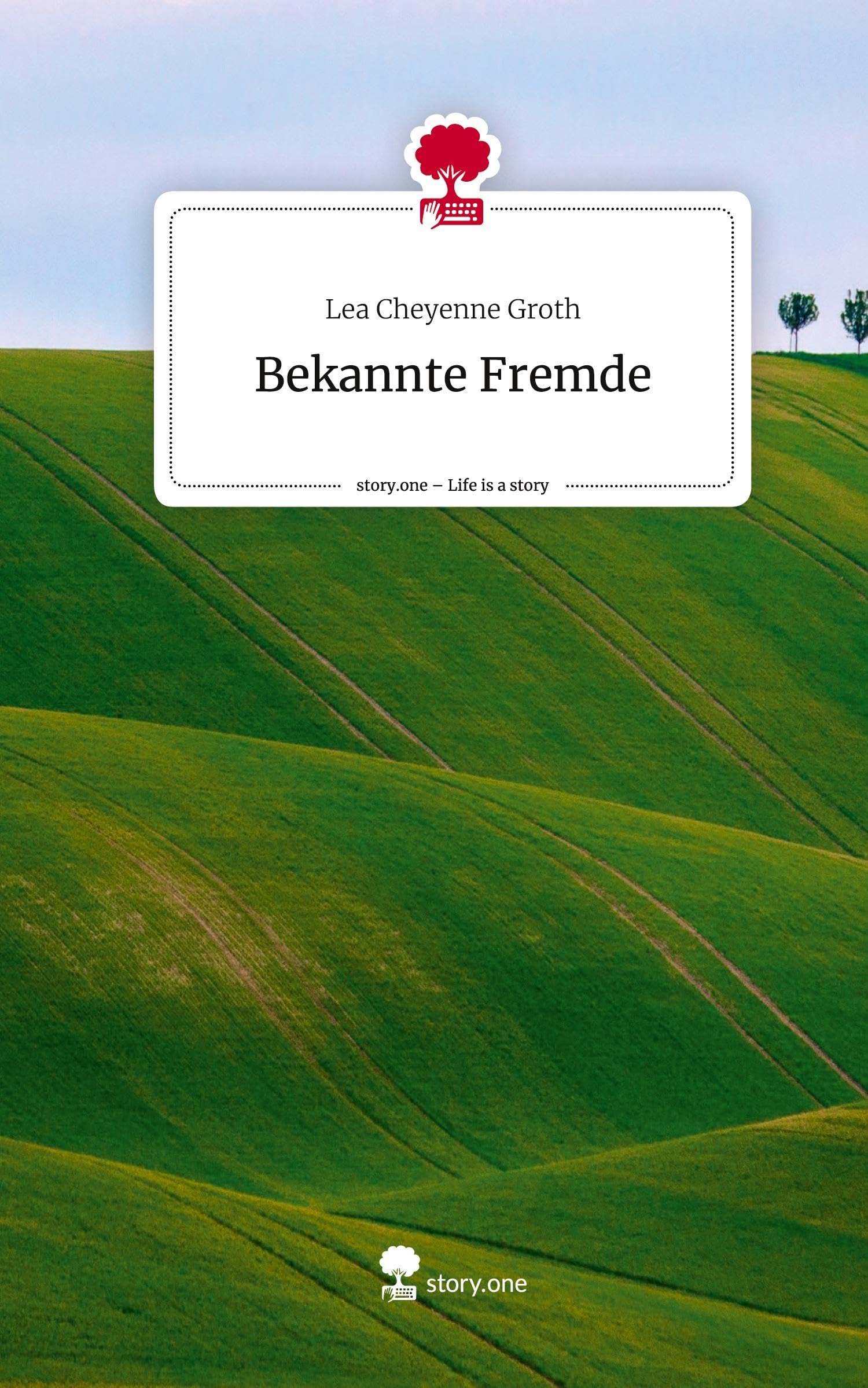 Bekannte Fremde. Life is a Story - story.one Contemporary literature