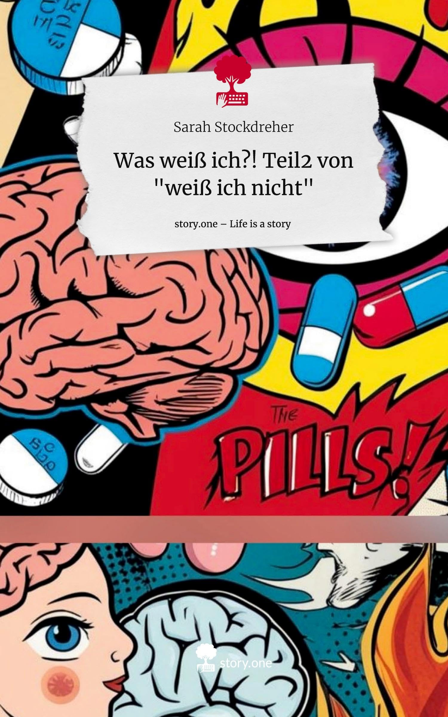 Was weiß ich?! Teil2 von "weiß ich nicht". Life is a Story - story.one Contemporary literature