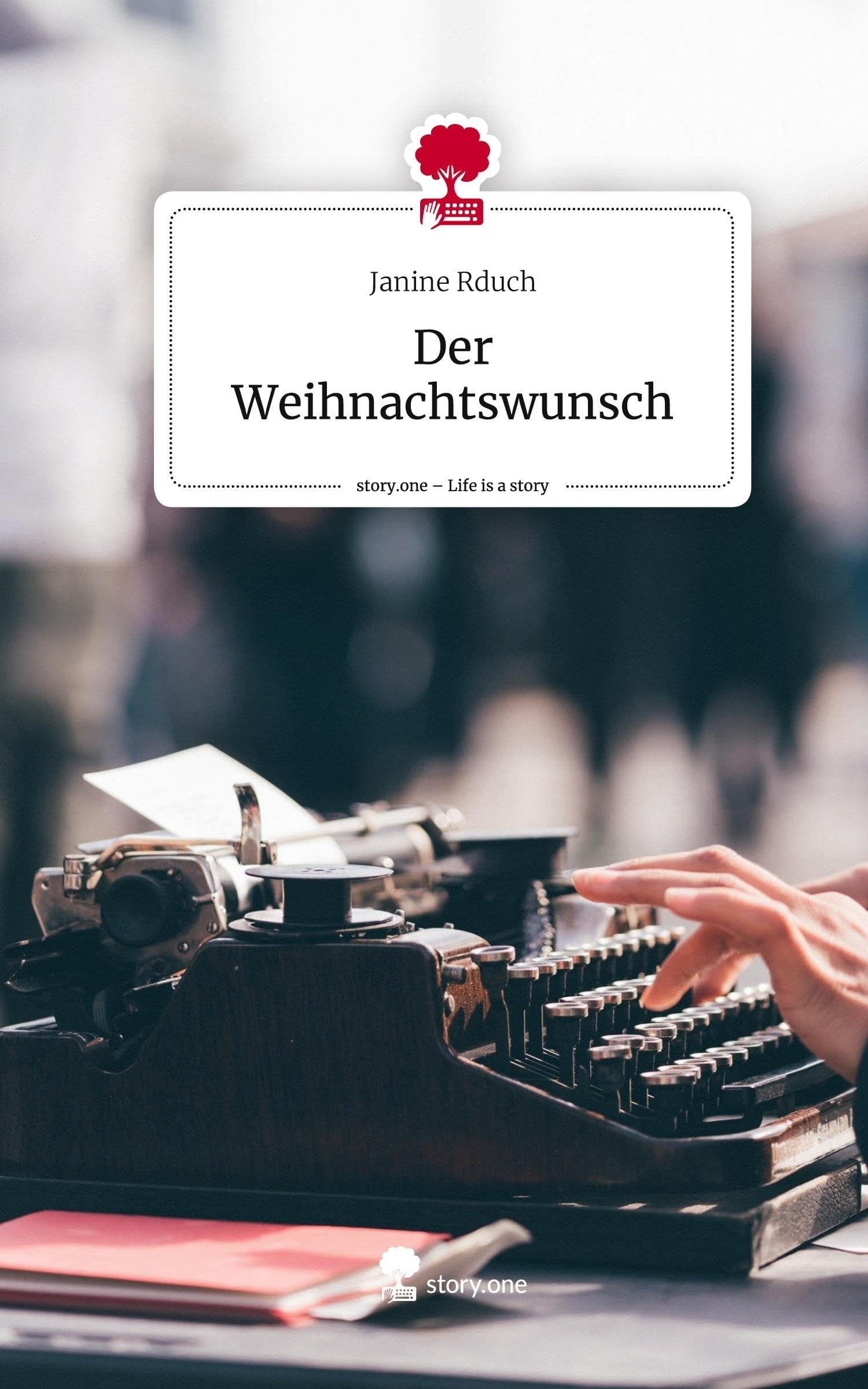 Der Weihnachtswunsch. Life is a Story - story.one Contemporary literature