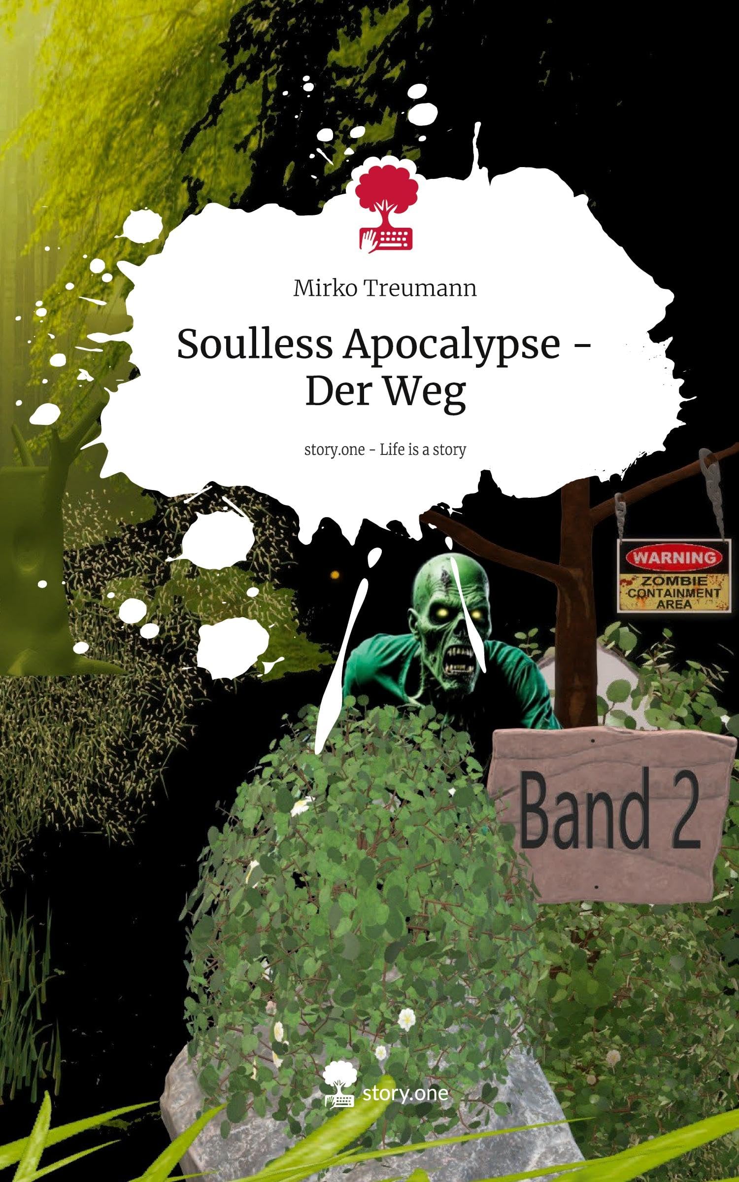 Soulless Apocalypse - Der Weg. Life is a Story - story.one Contemporary literature