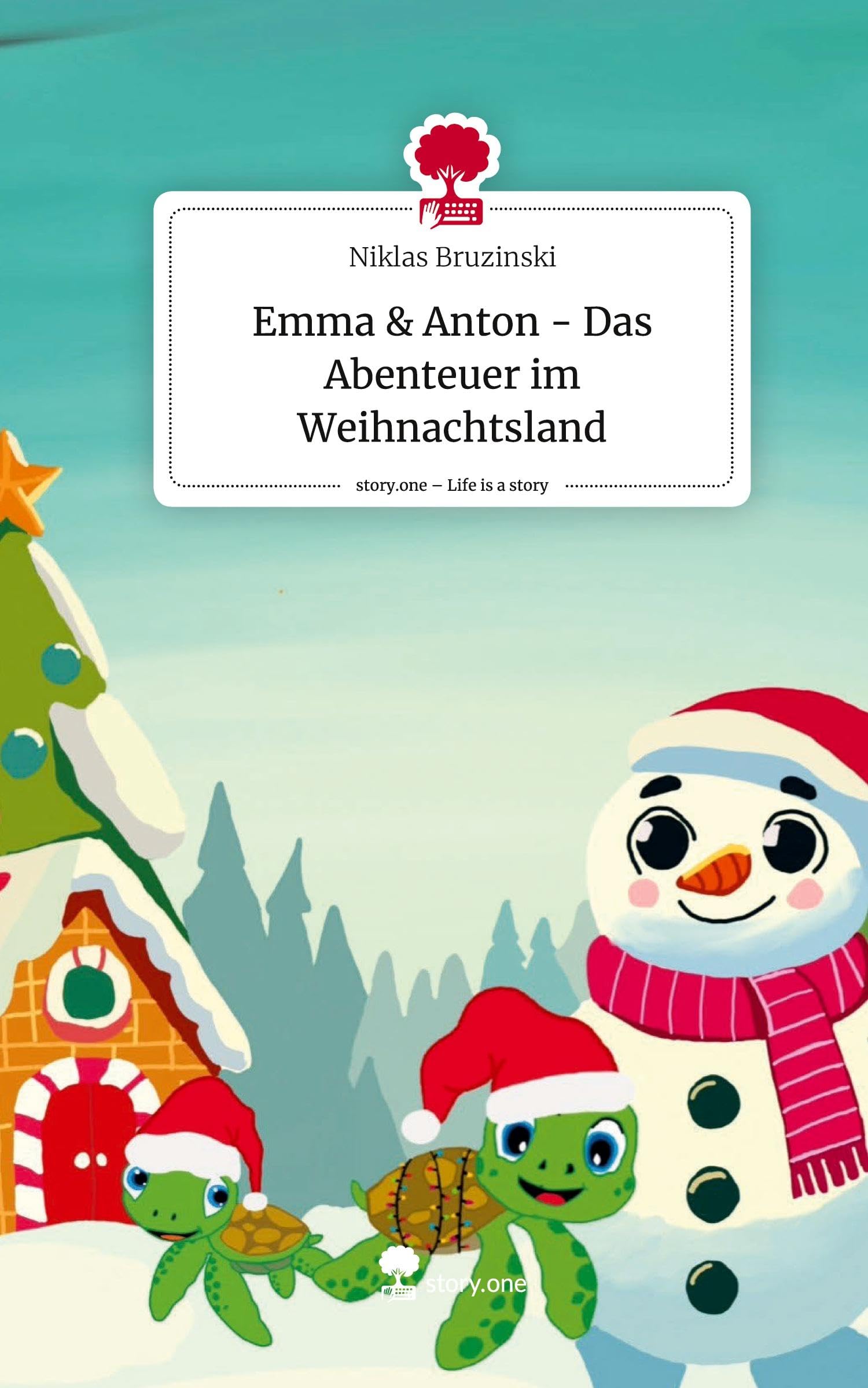 Emma & Anton - Das Abenteuer im Weihnachtsland. Life is a Story - story.one Contemporary literature