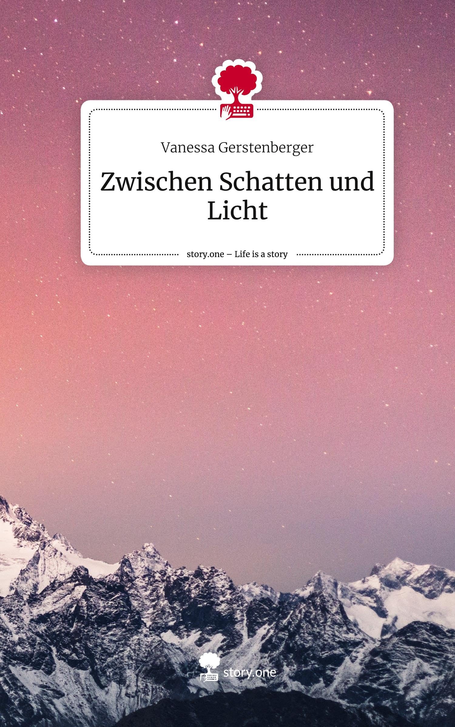 Zwischen Schatten und Licht. Life is a Story - story.one Contemporary literature
