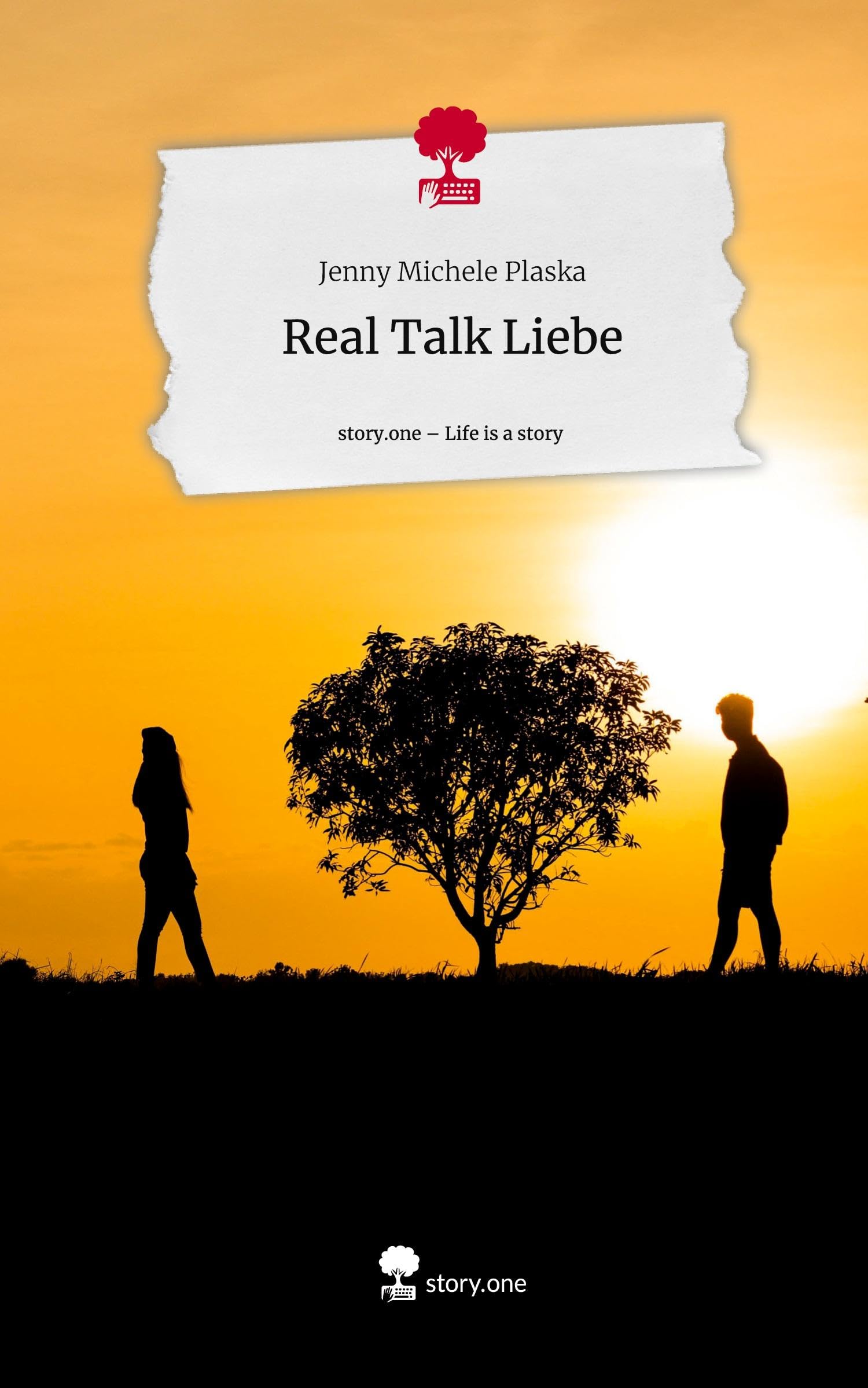 Real Talk Liebe. Life is a Story - story.one Psychology