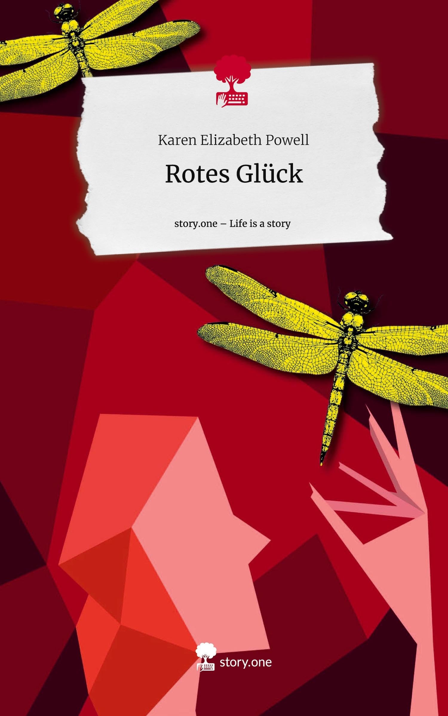 Rotes Glück. Life is a Story - story.one Contemporary literature