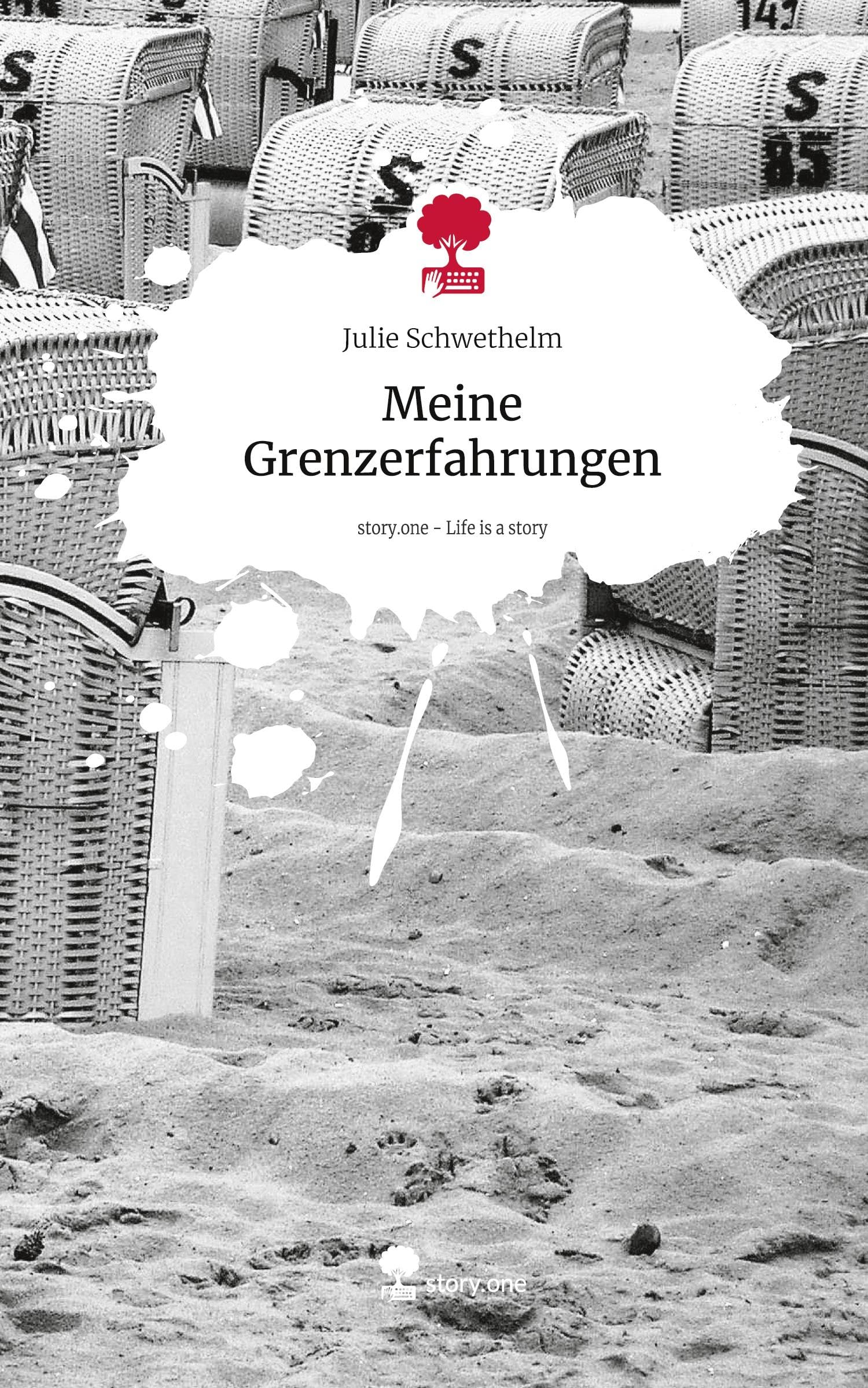 Meine Grenzerfahrungen. Life is a Story - story.one Contemporary literature