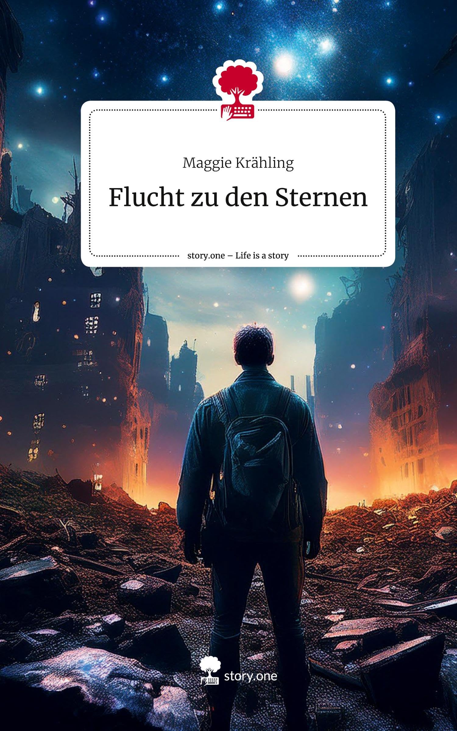 Flucht zu den Sternen. Life is a Story - story.one Contemporary literature