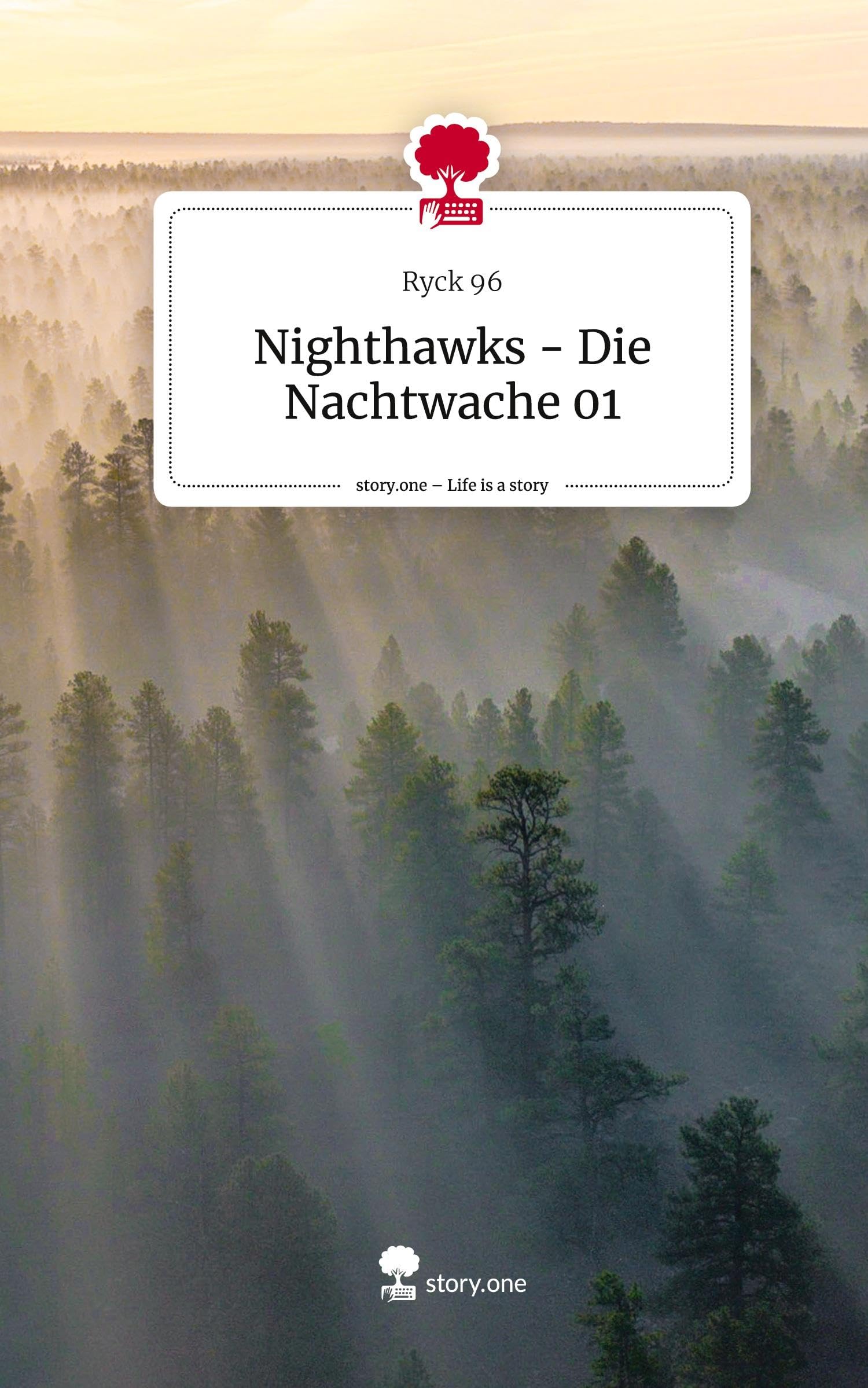 Nighthawks - Die Nachtwache 01. Life is a Story - story.one Contemporary literature