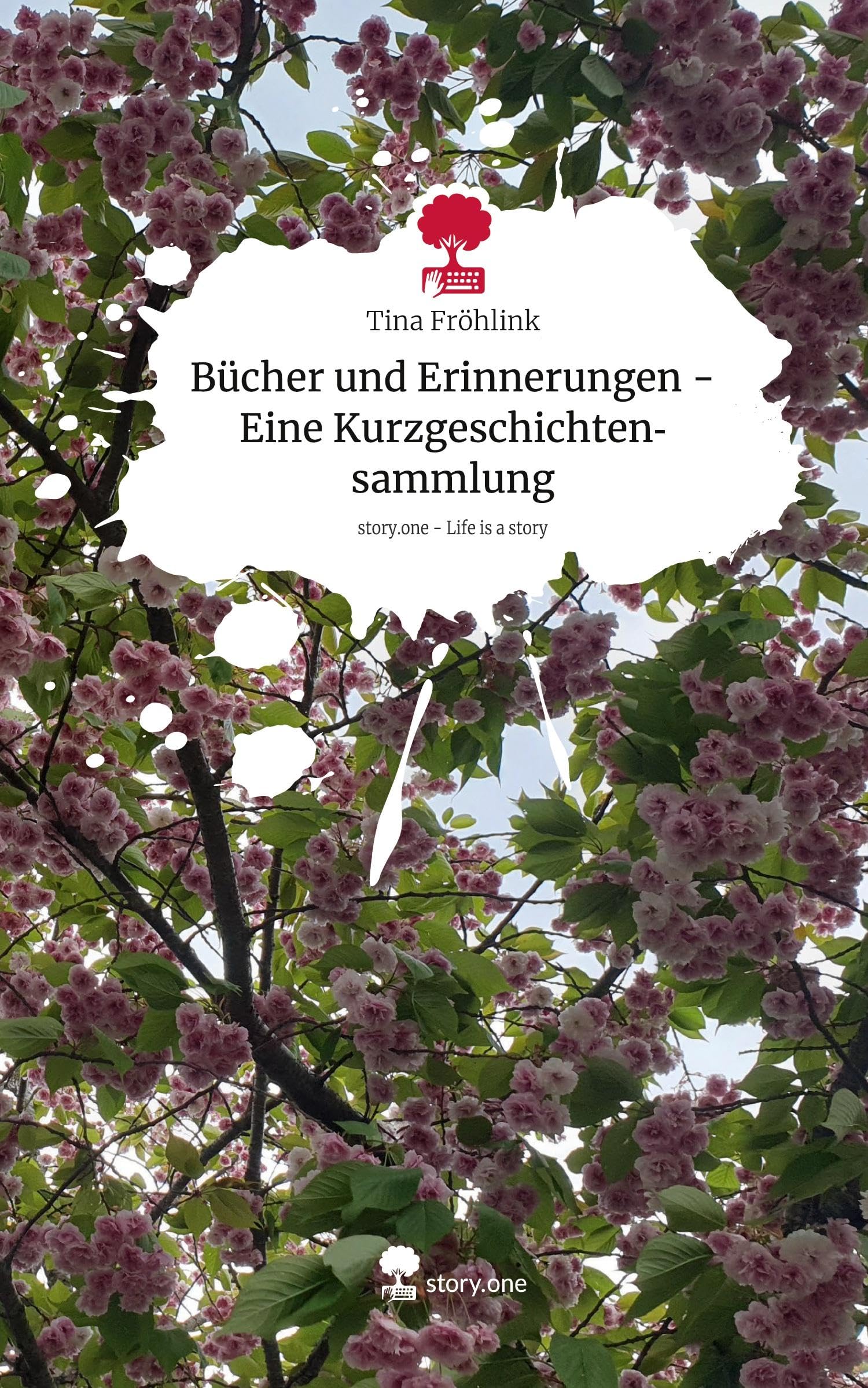 Bücher und Erinnerungen - Eine Kurzgeschichtensammlung. Life is a Story - story.one Contemporary literature