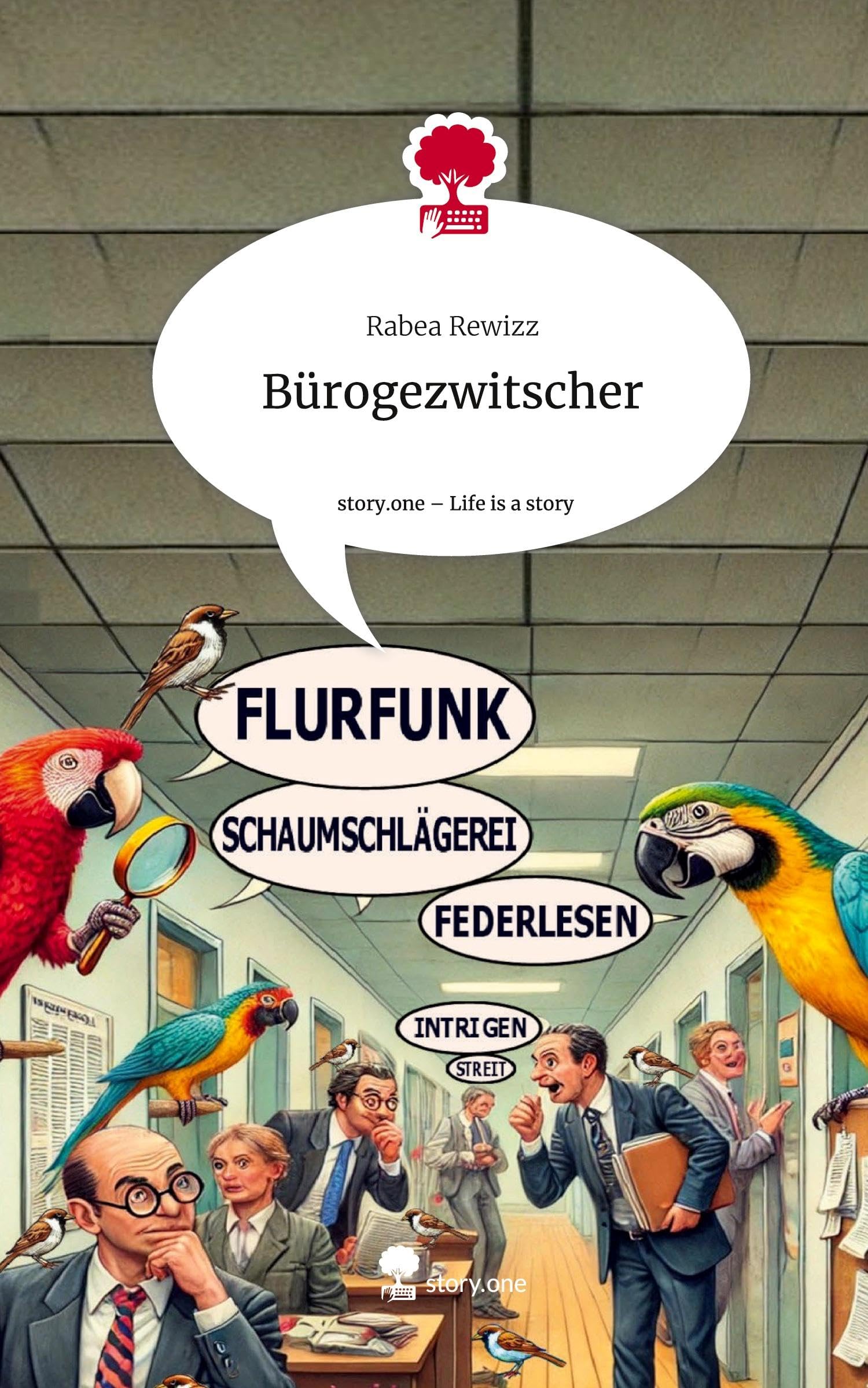 Bürogezwitscher. Life is a Story - story.one Manga
