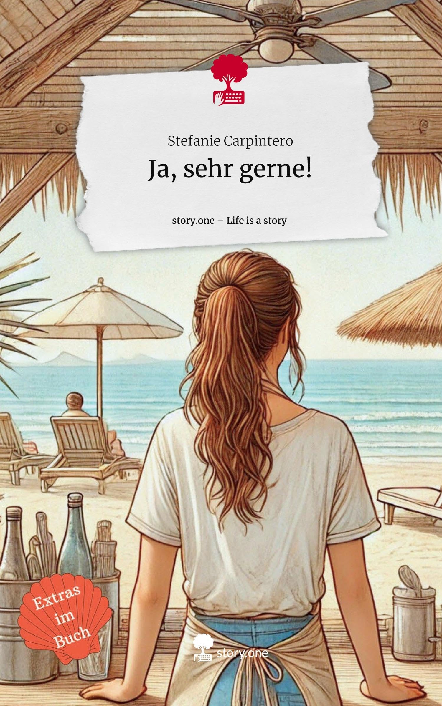 Ja, sehr gerne!. Life is a Story - story.one Contemporary literature