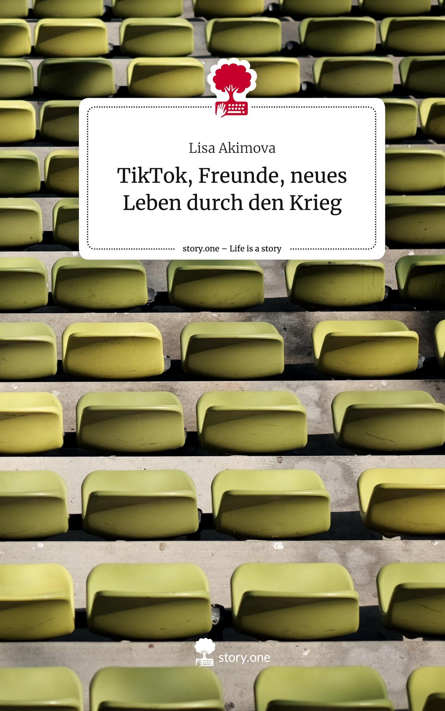 TikTok, Freunde, neues Leben durch den Krieg. Life is a Story - story.one Contemporary literature