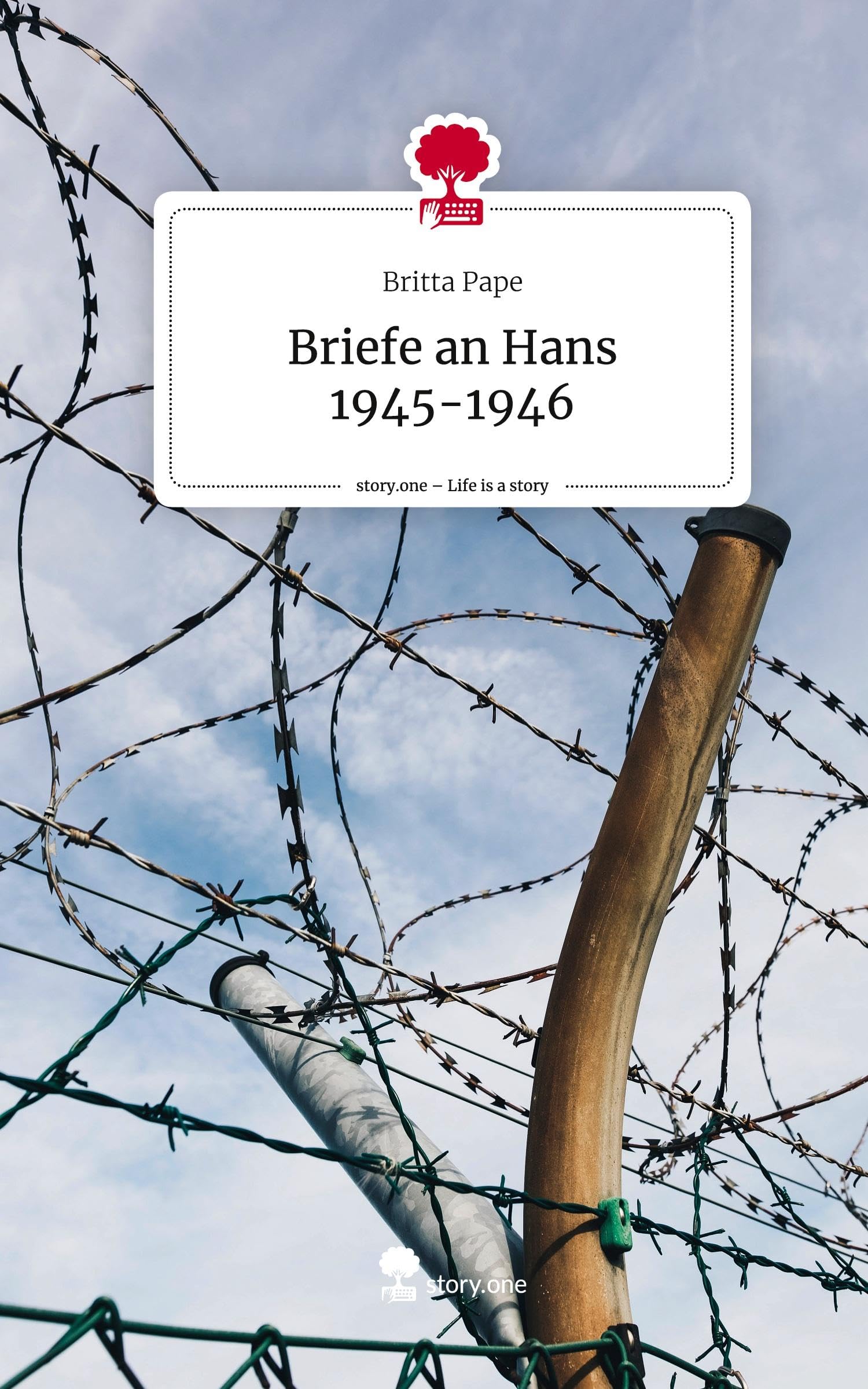 Briefe an Hans 1945-1946. Life is a Story - story.one Politics & Society