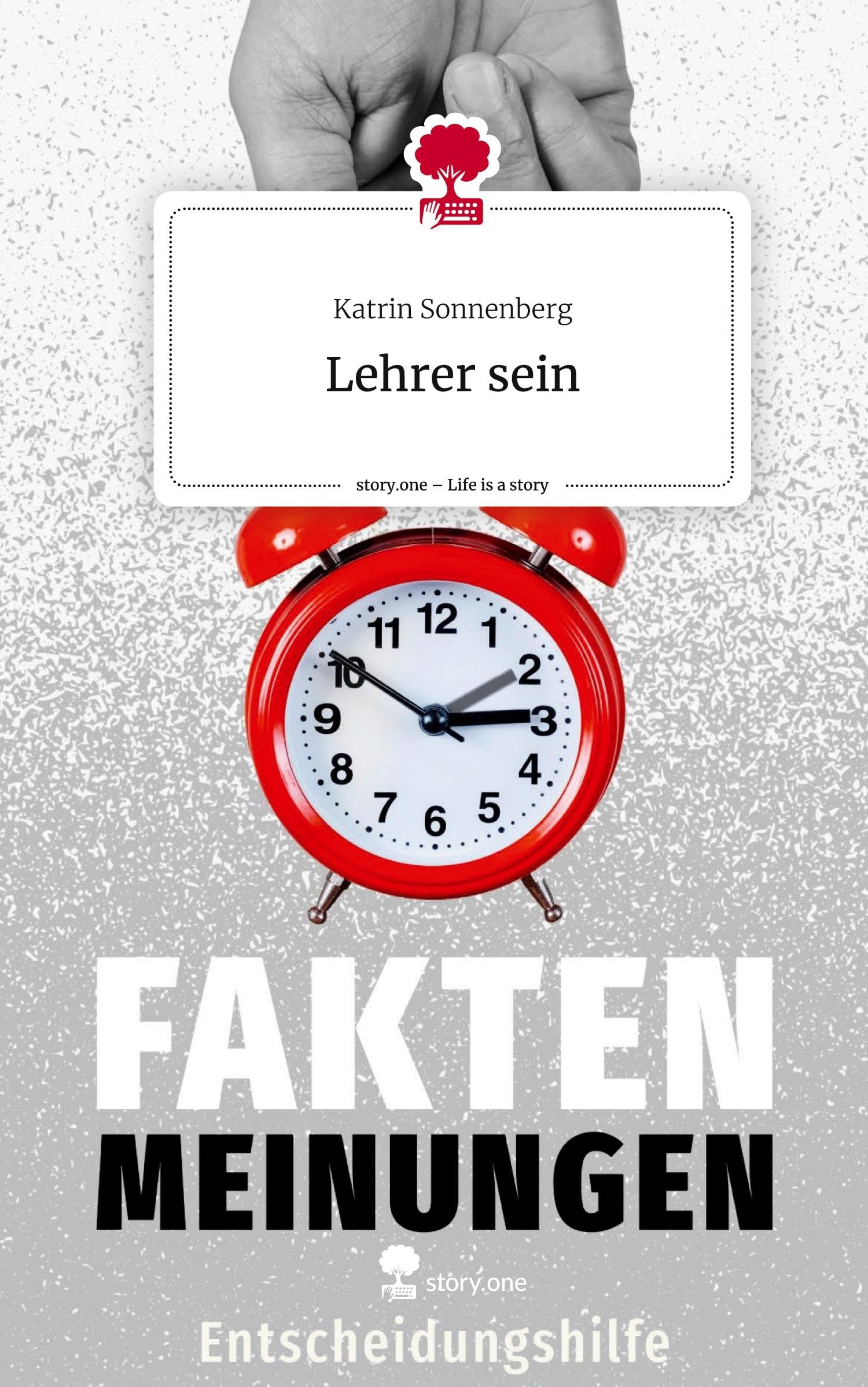 Lehrer sein. Life is a Story - story.one Contemporary literature
