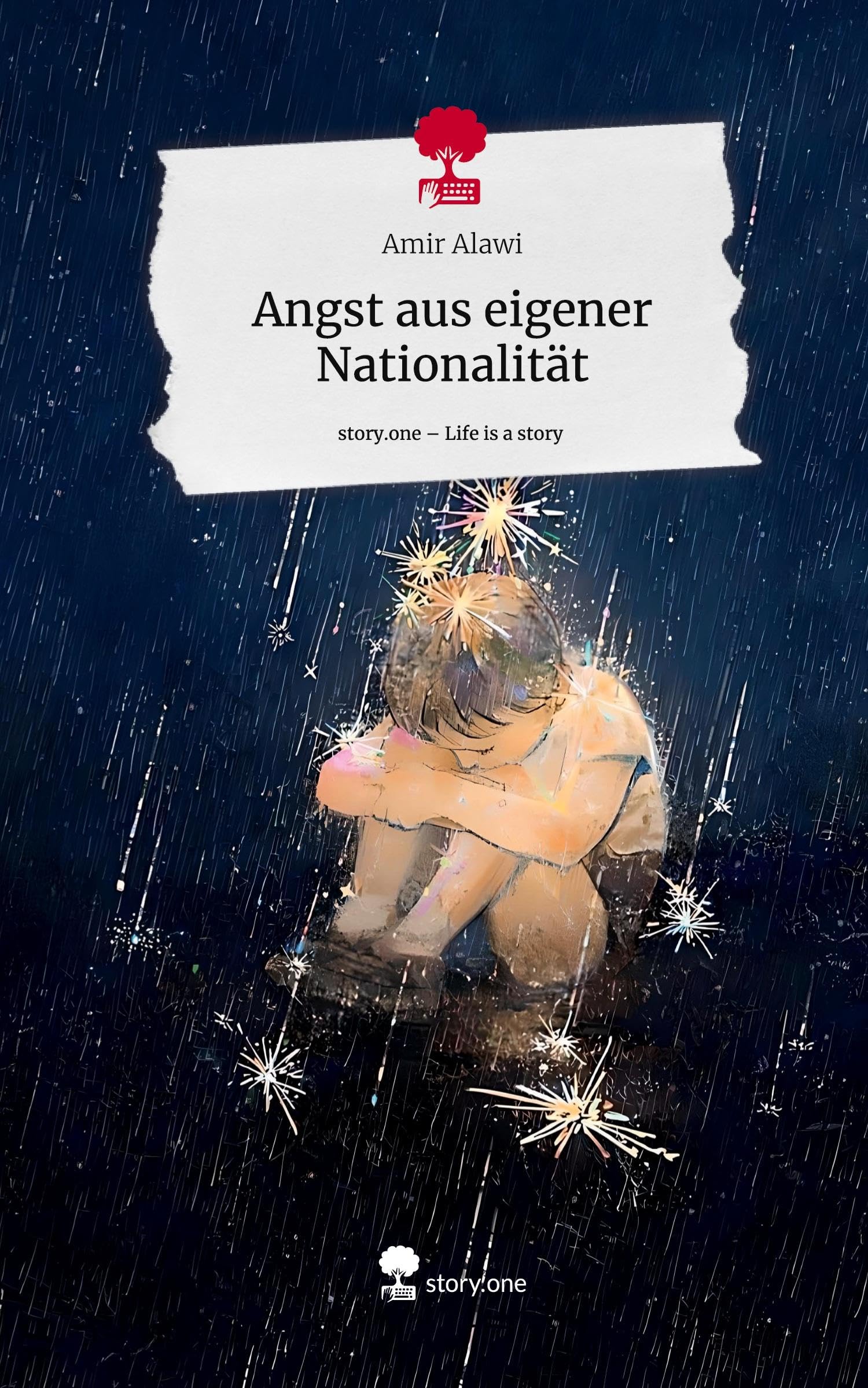 Angst aus eigener Nationalität. Life is a Story - story.one Contemporary literature