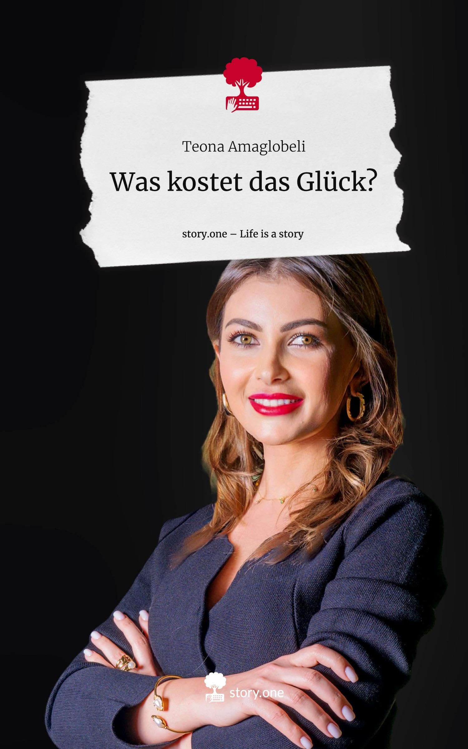 Was kostet das Glück?. Life is a Story - story.one Contemporary literature