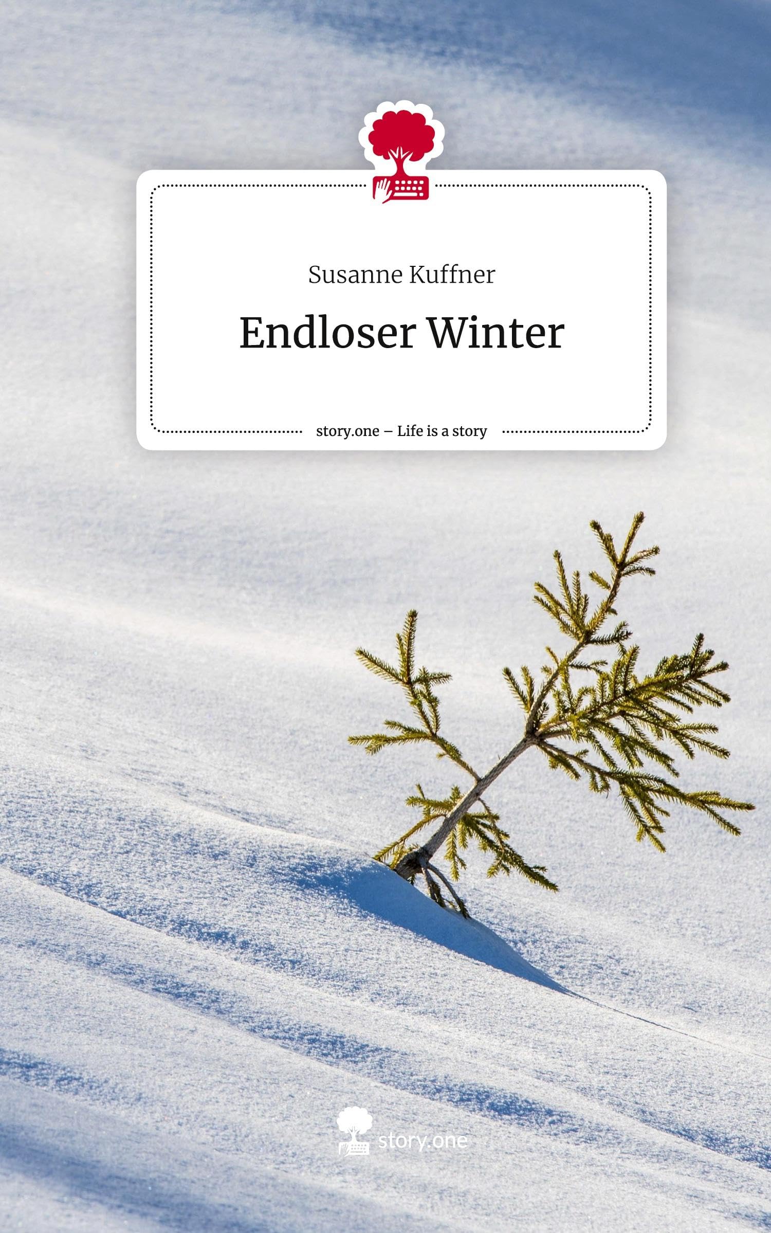 Endloser Winter. Life is a Story - story.one Contemporary literature