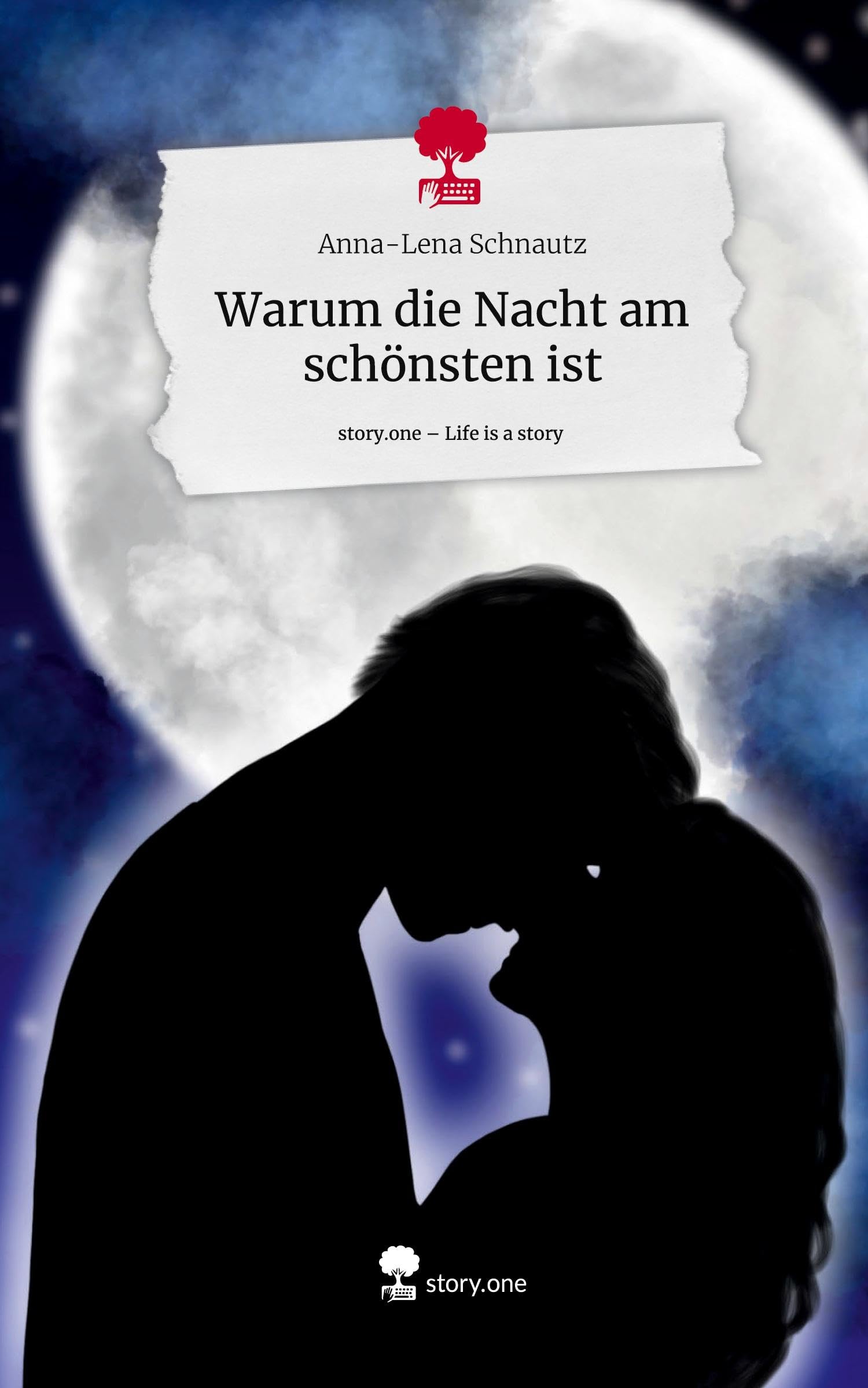 Warum die Nacht am schönsten ist. Life is a Story - story.one Contemporary literature